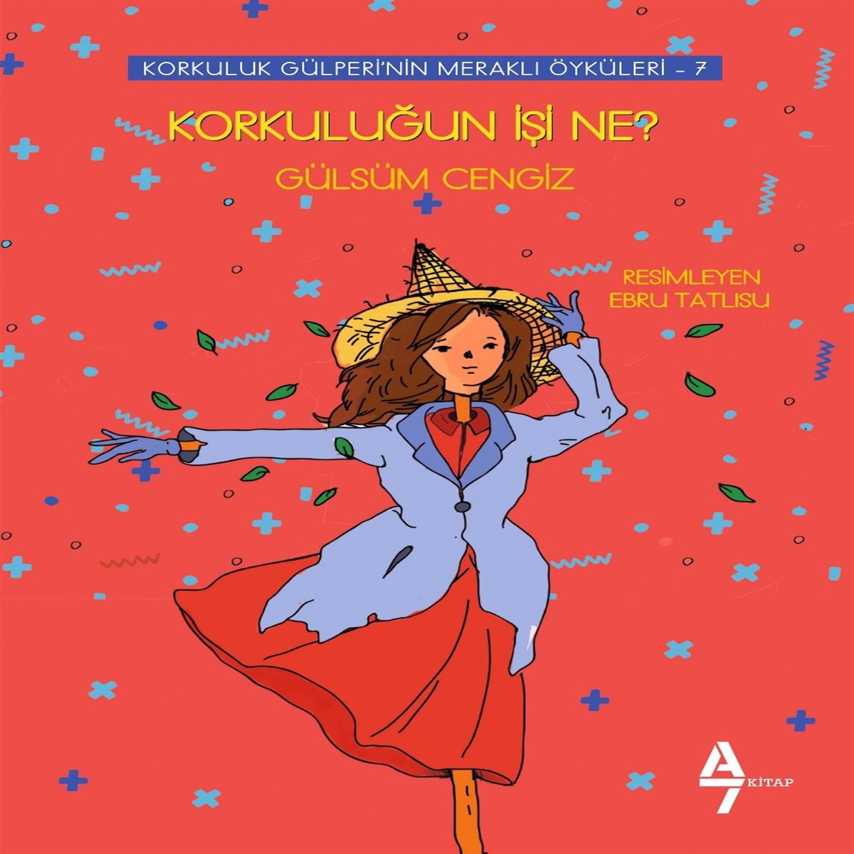 A7 HİKAYE KORKULUK GÜLPERİ-7: KORKULUGUN İŞİ NE 1