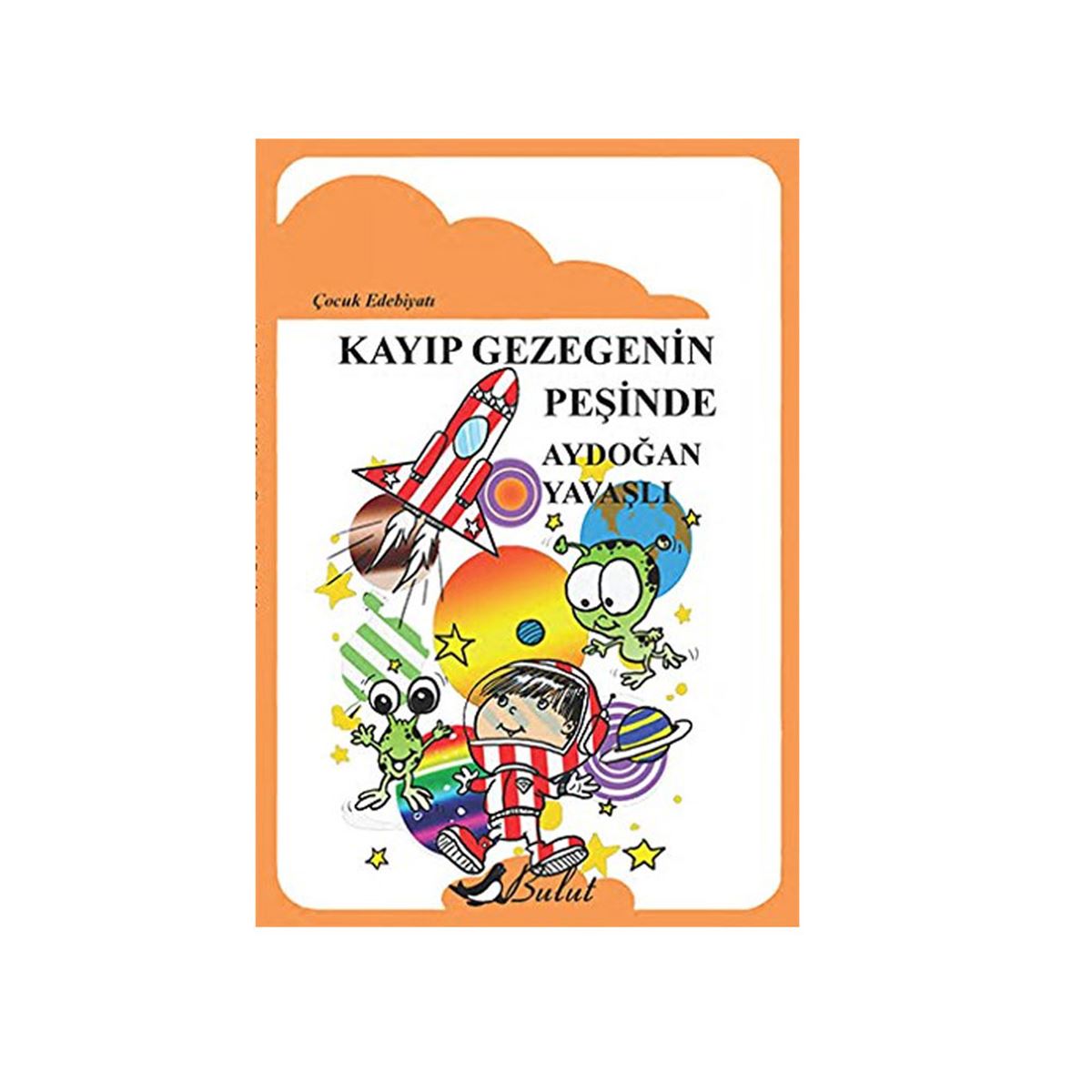 BULUT HİKAYE KAYIP GEZEGENİN PEŞİNDE 1