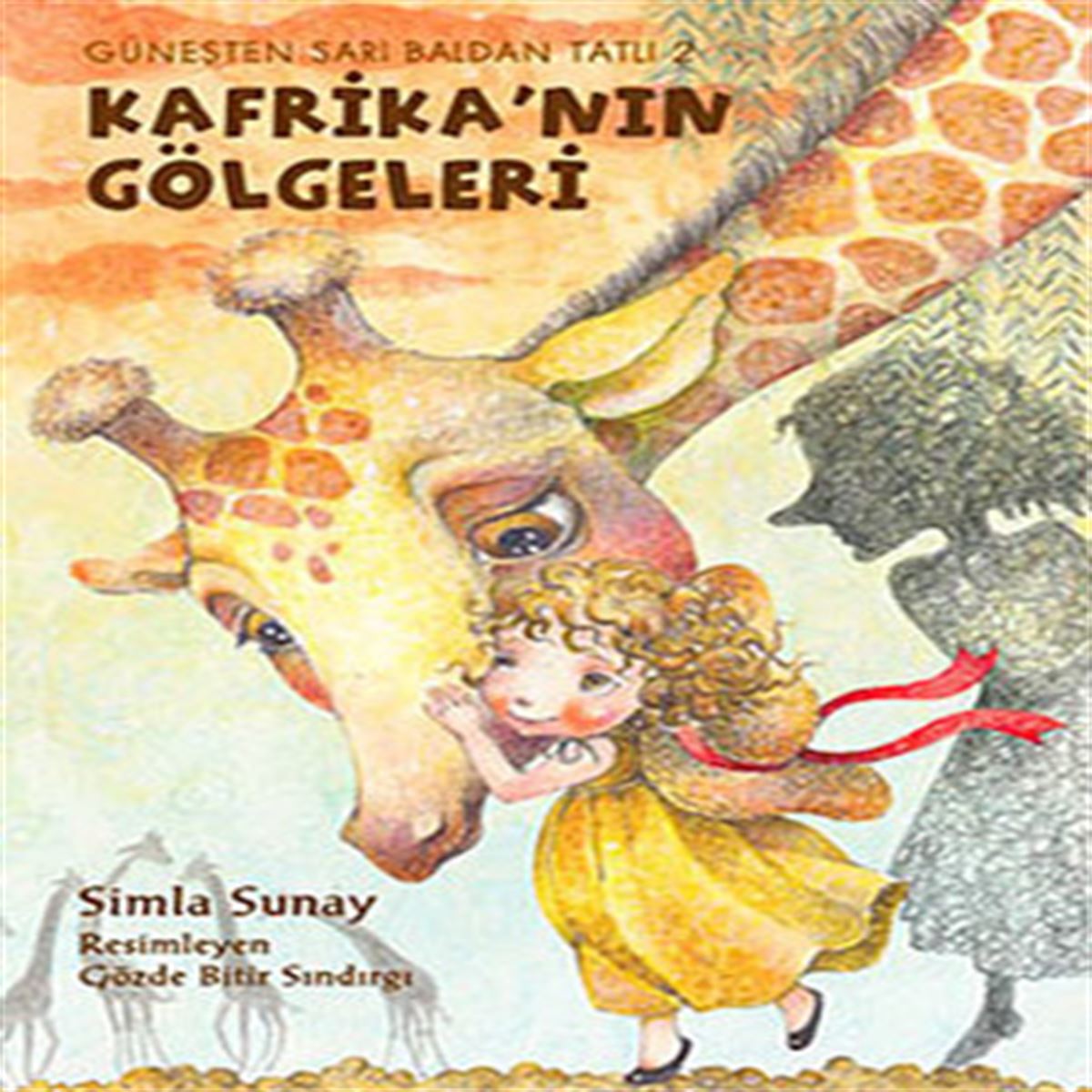TUDEM HİKAYE GÜNEŞTEN SARI BALDAN TATLI-2: KAFRİKANIN GÖLGELERİ İADESİZ 1