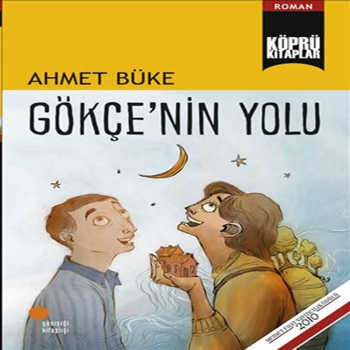 GÜNIŞIĞI KÖPRÜ KİTAPLAR 21 GÖKÇENİN YOLU 1