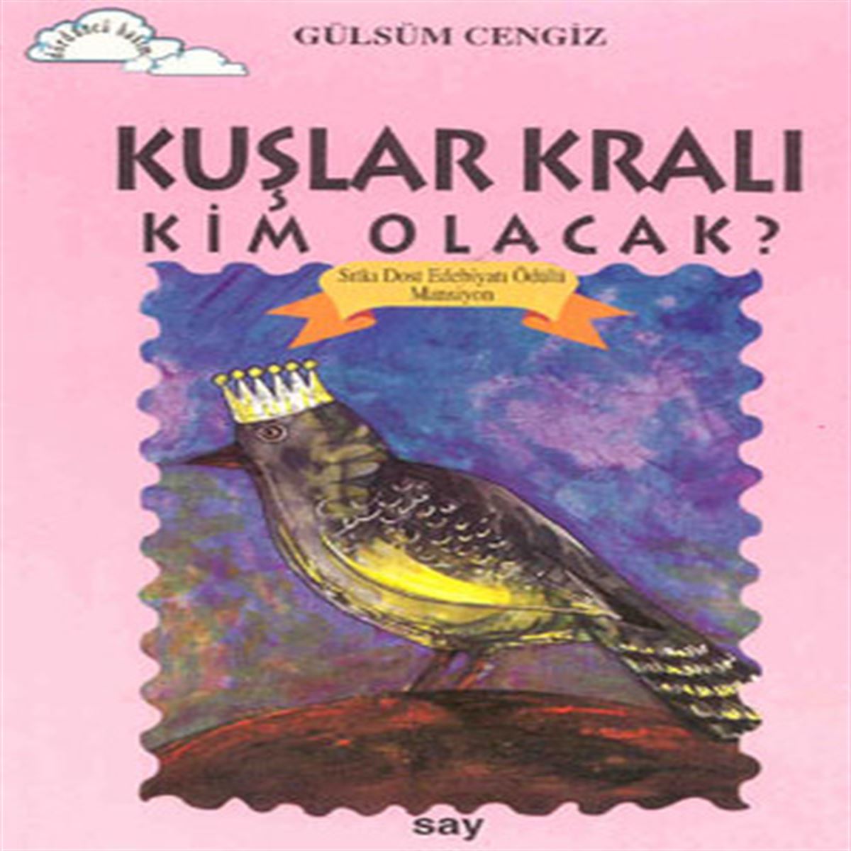SAY HİKAYE TOMURCUK DİZİSİ KUŞLAR KRALI KİM OLACAK 1
