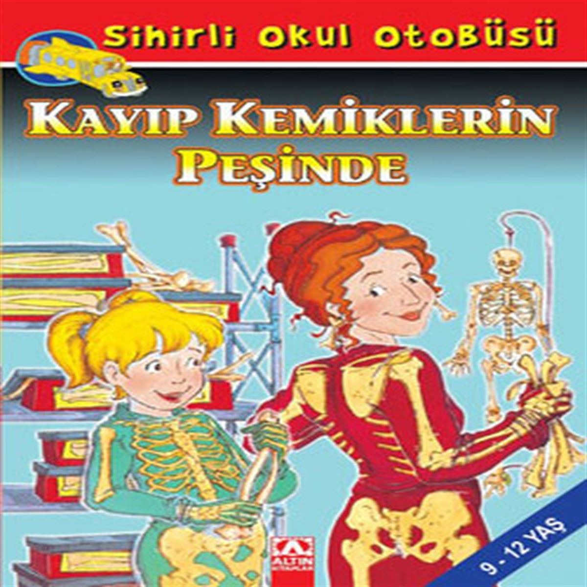 ALTIN HİKAYE SİHİRLİ OKUL OTOBÜSÜ: KAYIP KEMİKLERİN PEŞİNDE 1