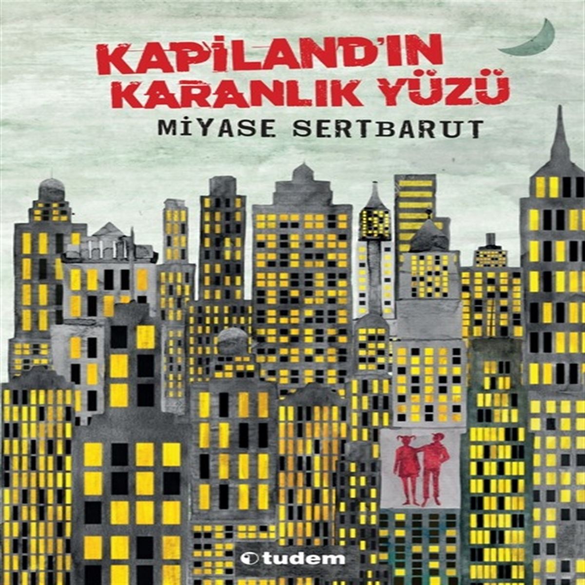 TUDEM HİKAYE KAPİLANDIN KARANLIK YÜZÜ İADESİZ 1