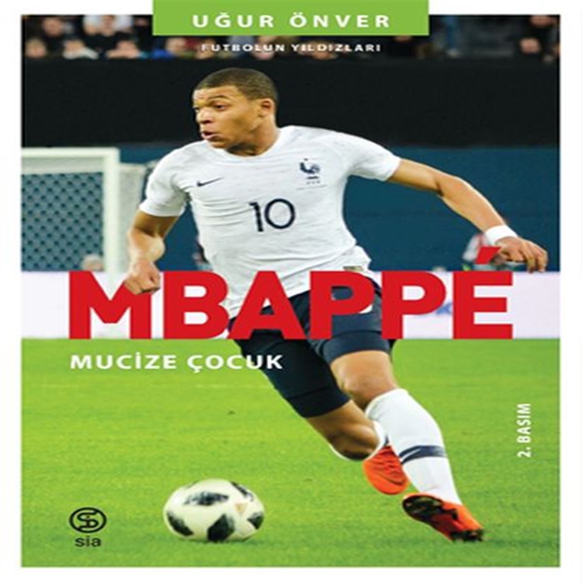 SİA MBAPPE MUCİZE ÇOCUK 1