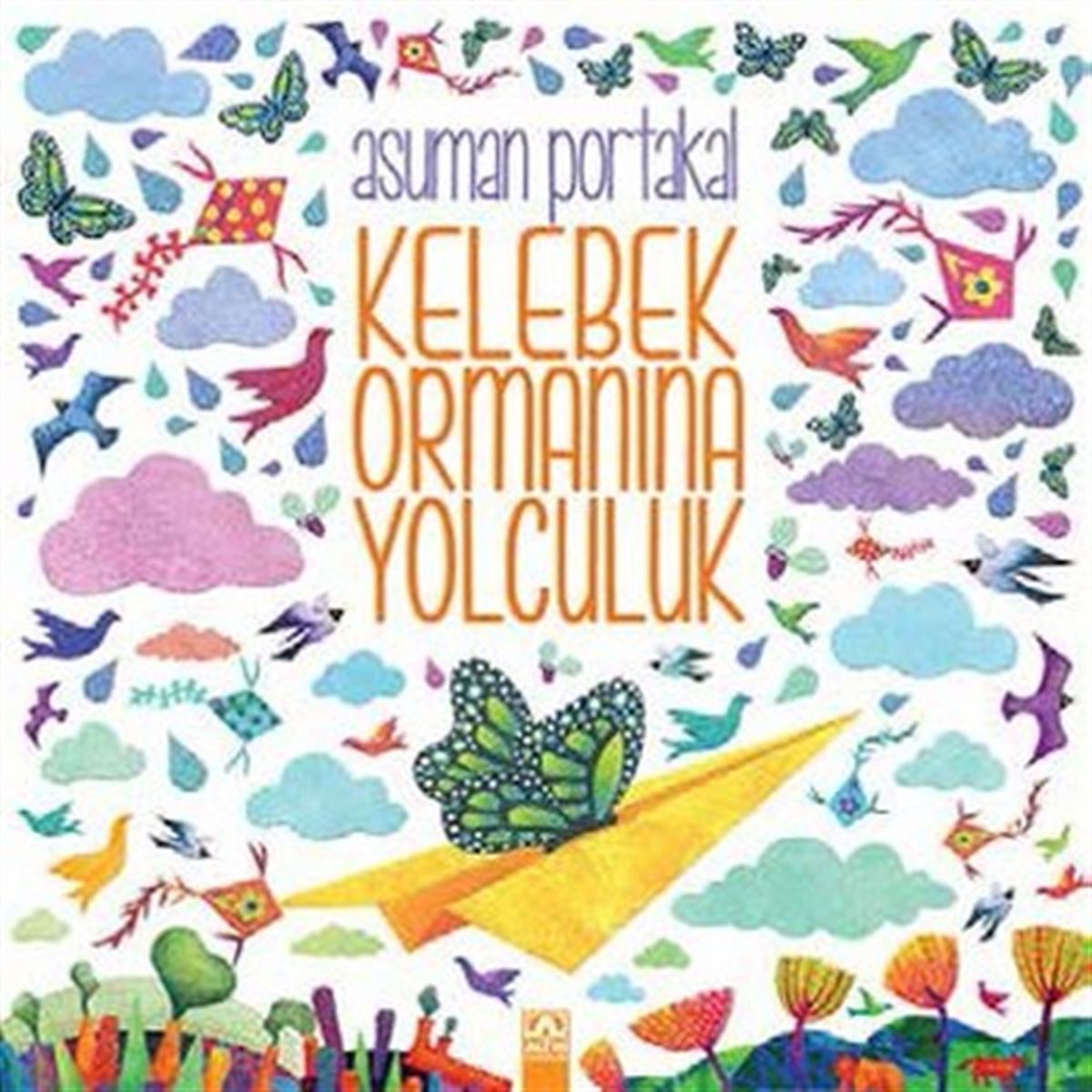 ALTIN HİKAYE KELEBEK ORMANINA YOLCULUK 1