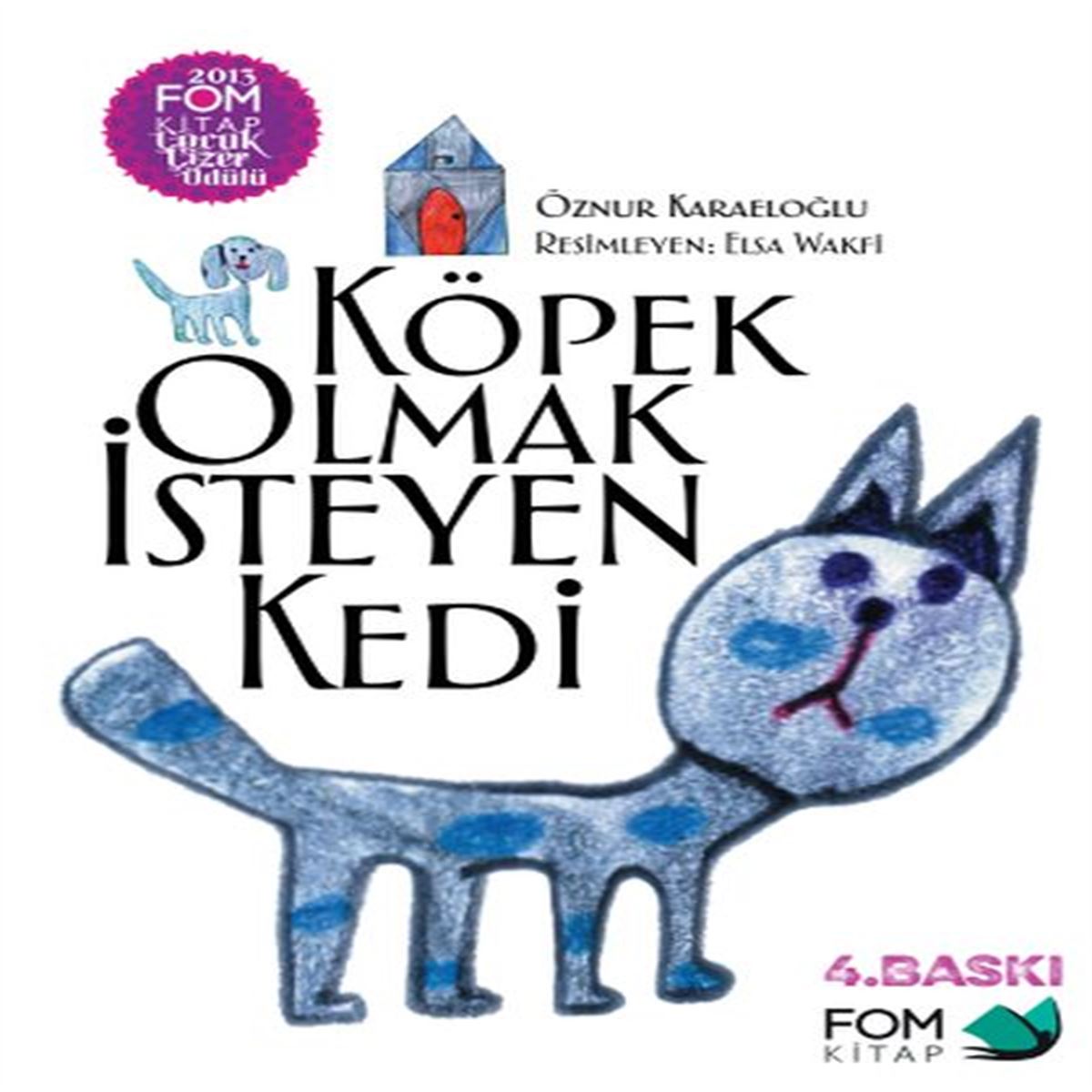 FOM HİKAYE KÖPEK OLMAK İŞTEYEN KEDİ 1