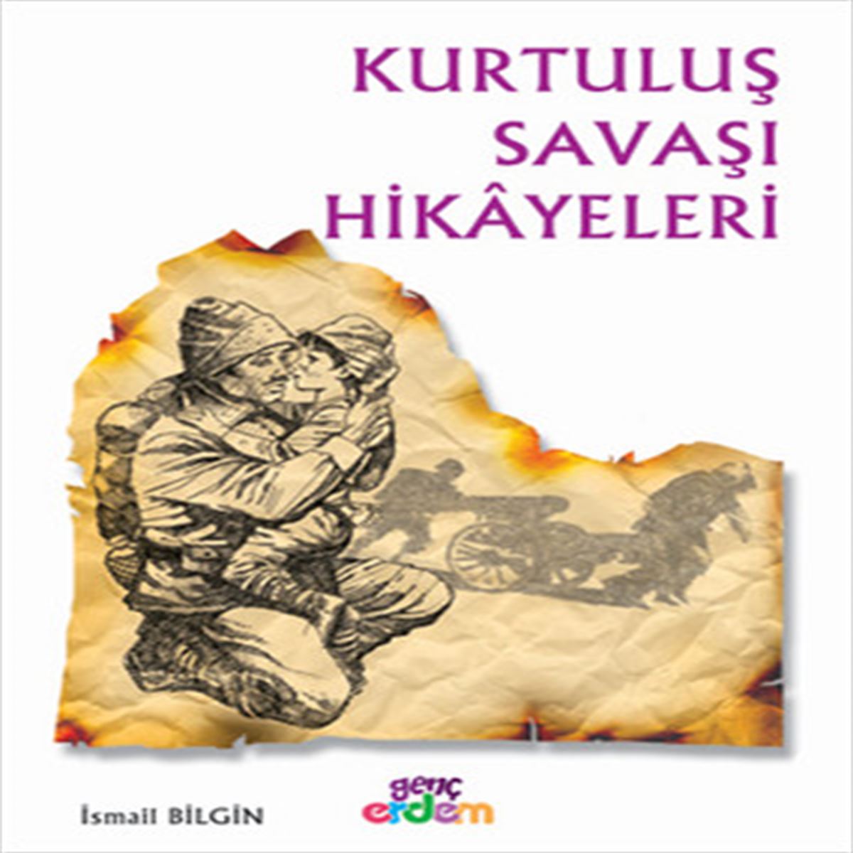 ERDEM HİKAYE KURTULUŞ SAVAŞI HİKAYELERİ 1