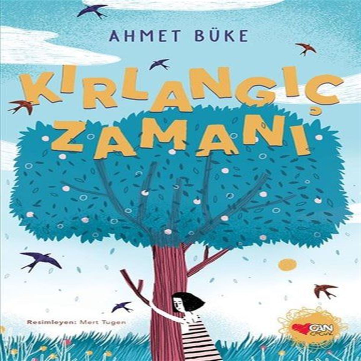 CAN HİKAYE KIRLANGIÇ ZAMANI 1