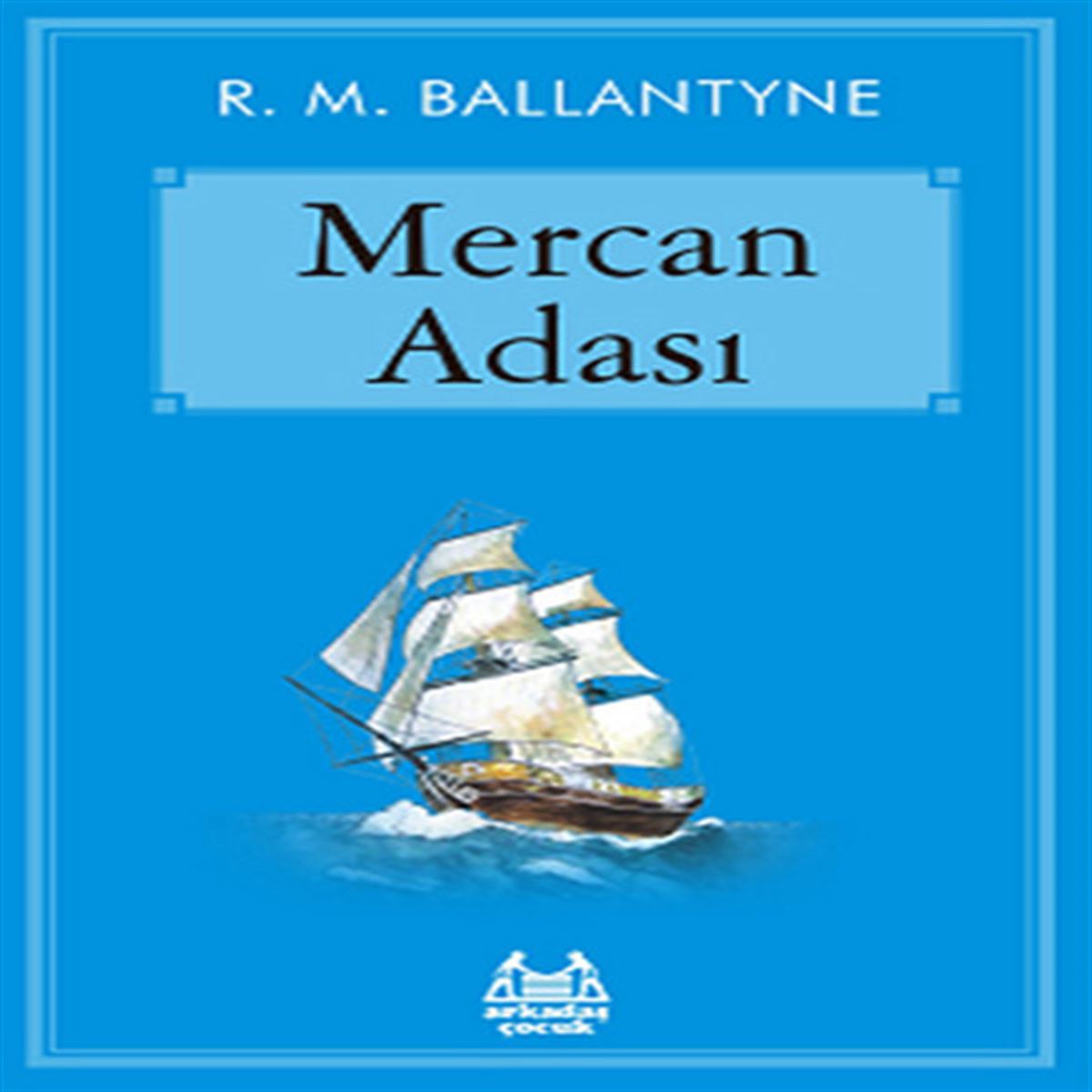 ARKADAŞ HİKAYE MERCAN ADASI 1