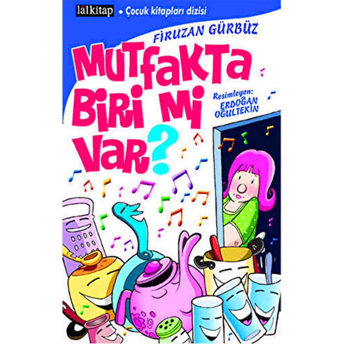 LAL HİKAYE MUTFAKTA BİRİ Mİ VAR 1