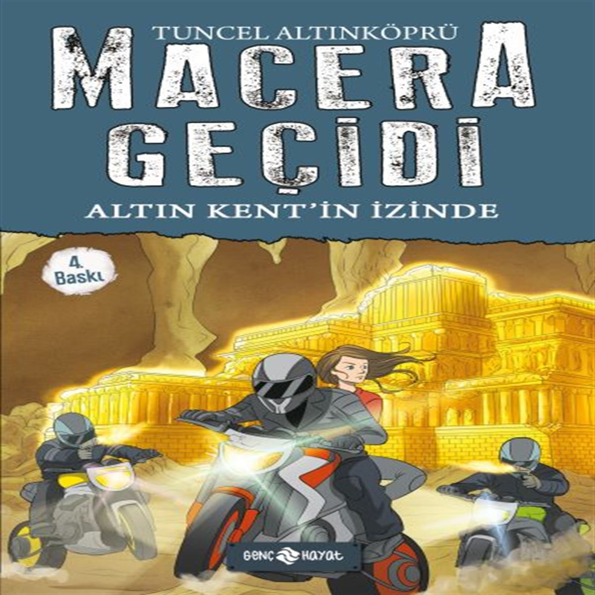 HAYAT MACERA GEÇİDİ 10 ALTIN KENTİN İZİNDE 1