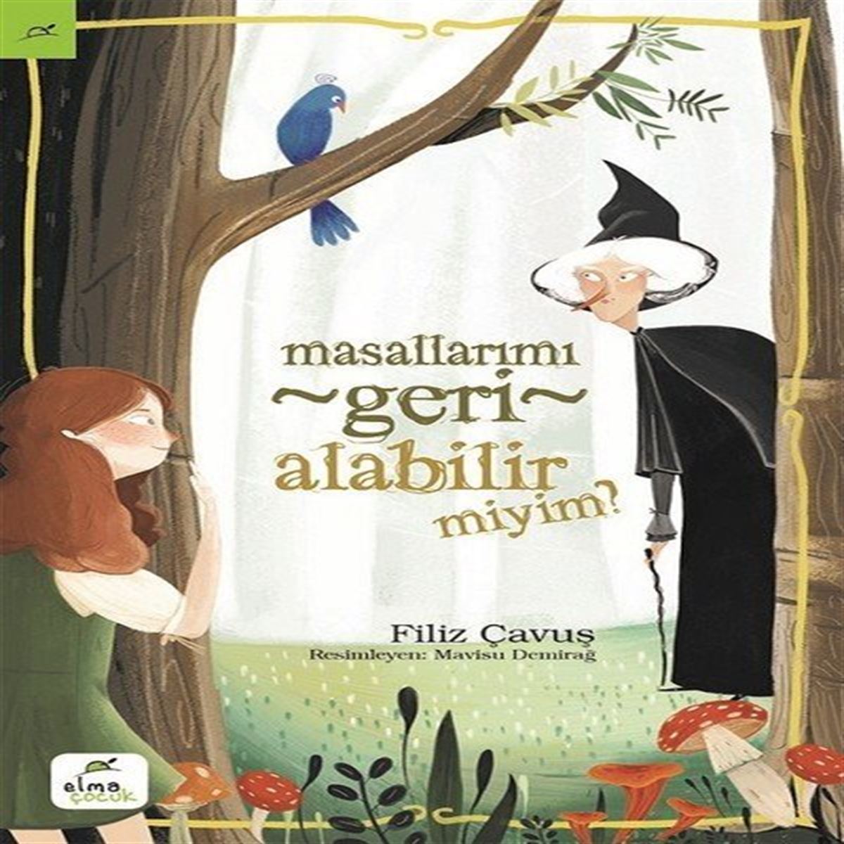 ELMA HİKAYE MASALLARIMI GERİ ALABILIR MİYİM 1