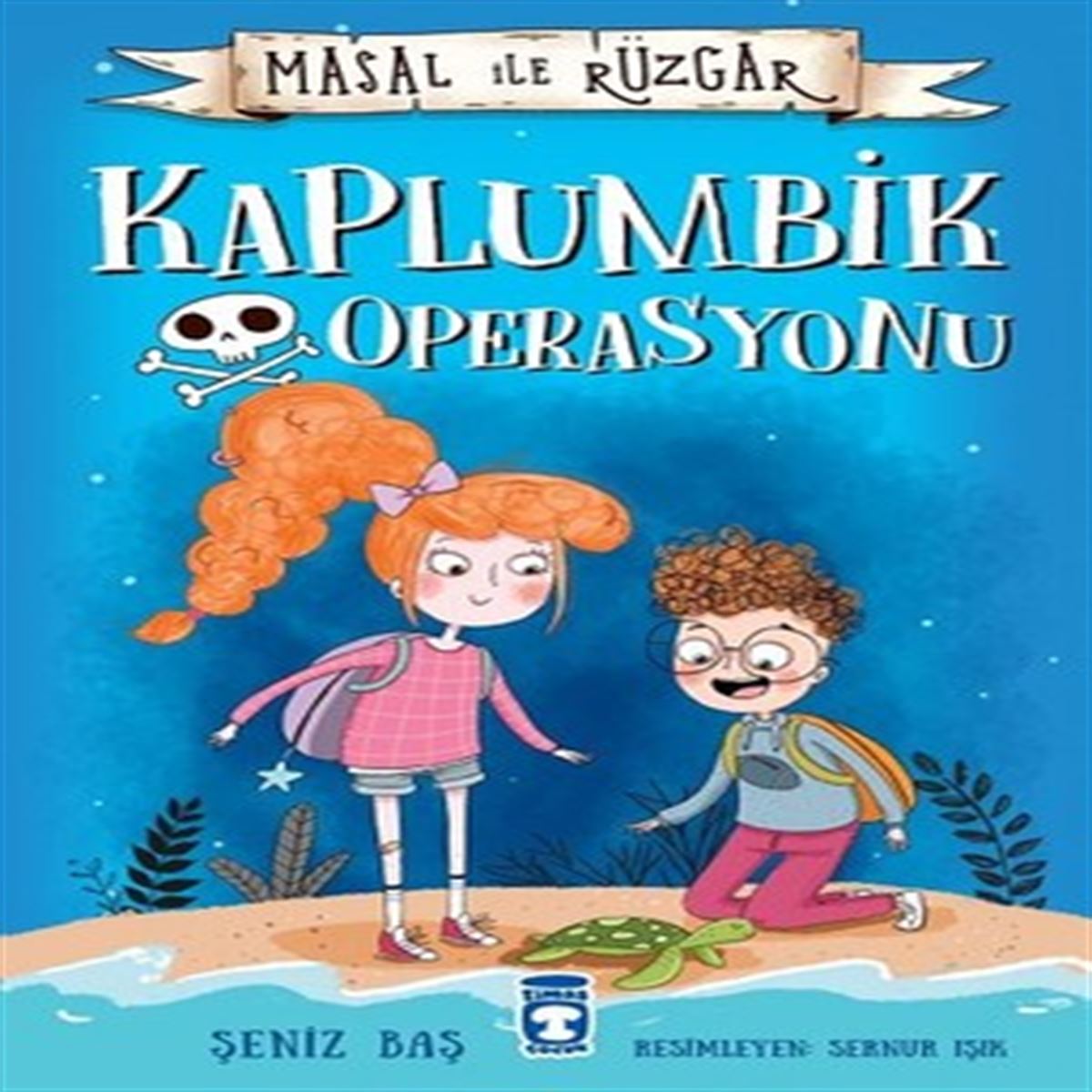 TİMAŞ HİKAYE MASAL İLE RÜZGAR - KAPLUMBİK OPERASYONU 1