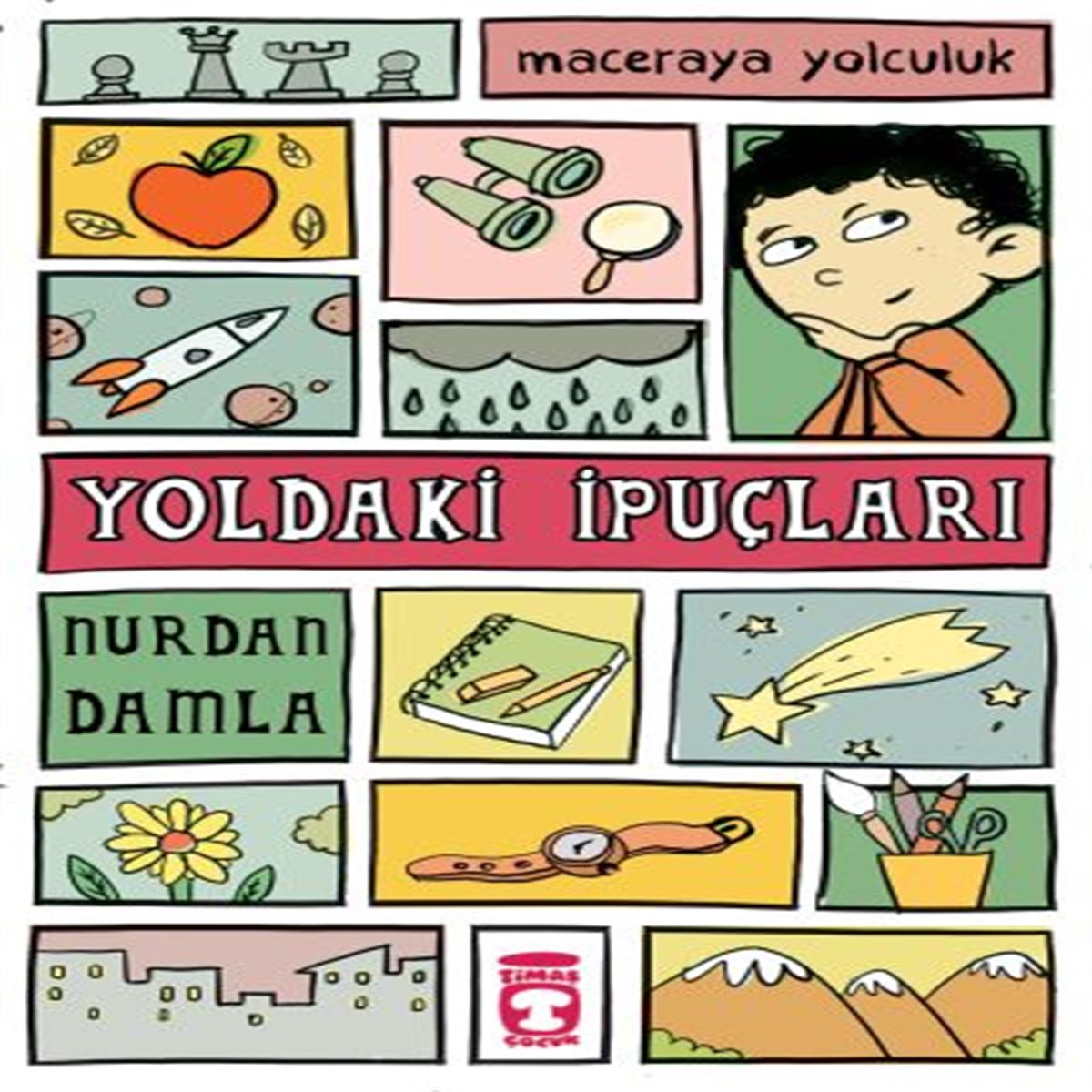 TİMAŞ HİKAYE MACERAYA YOLCULUK - YOLDAKİ İPUÇLARI 1