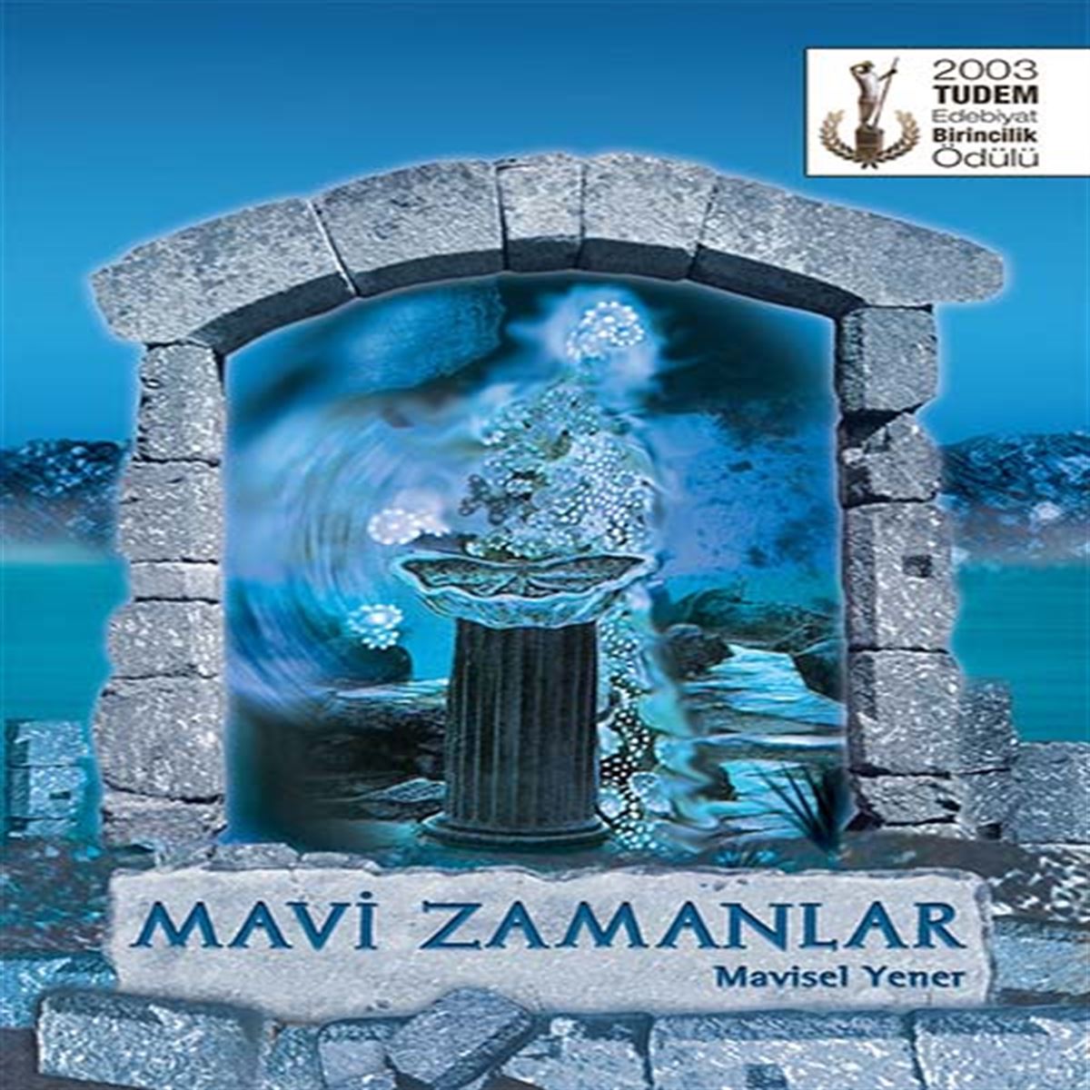 TUDEM MAVİ ZAMANLAR İADESİZ 1