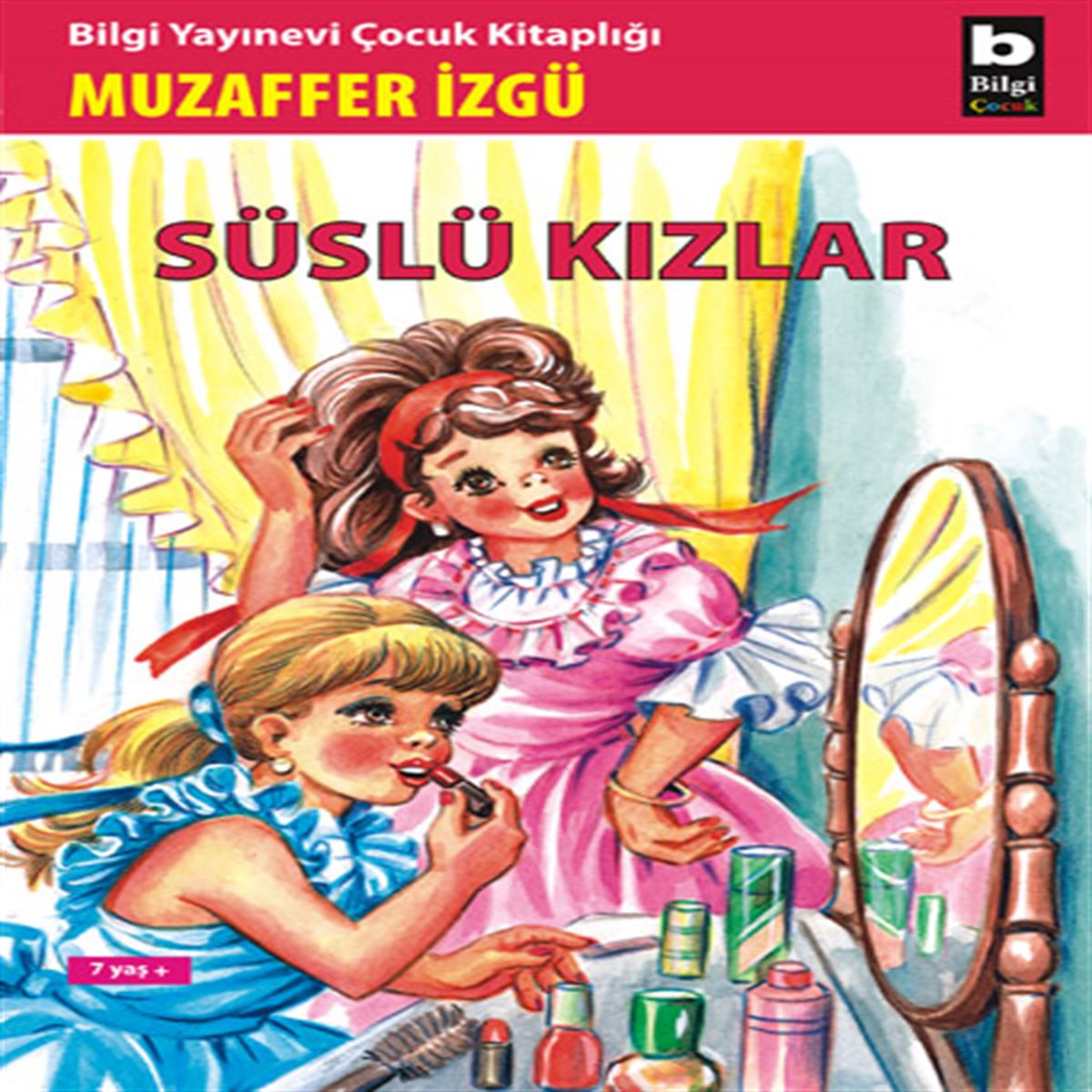 BİLGİ HİKAYE SÜSLÜ KIZLAR 1