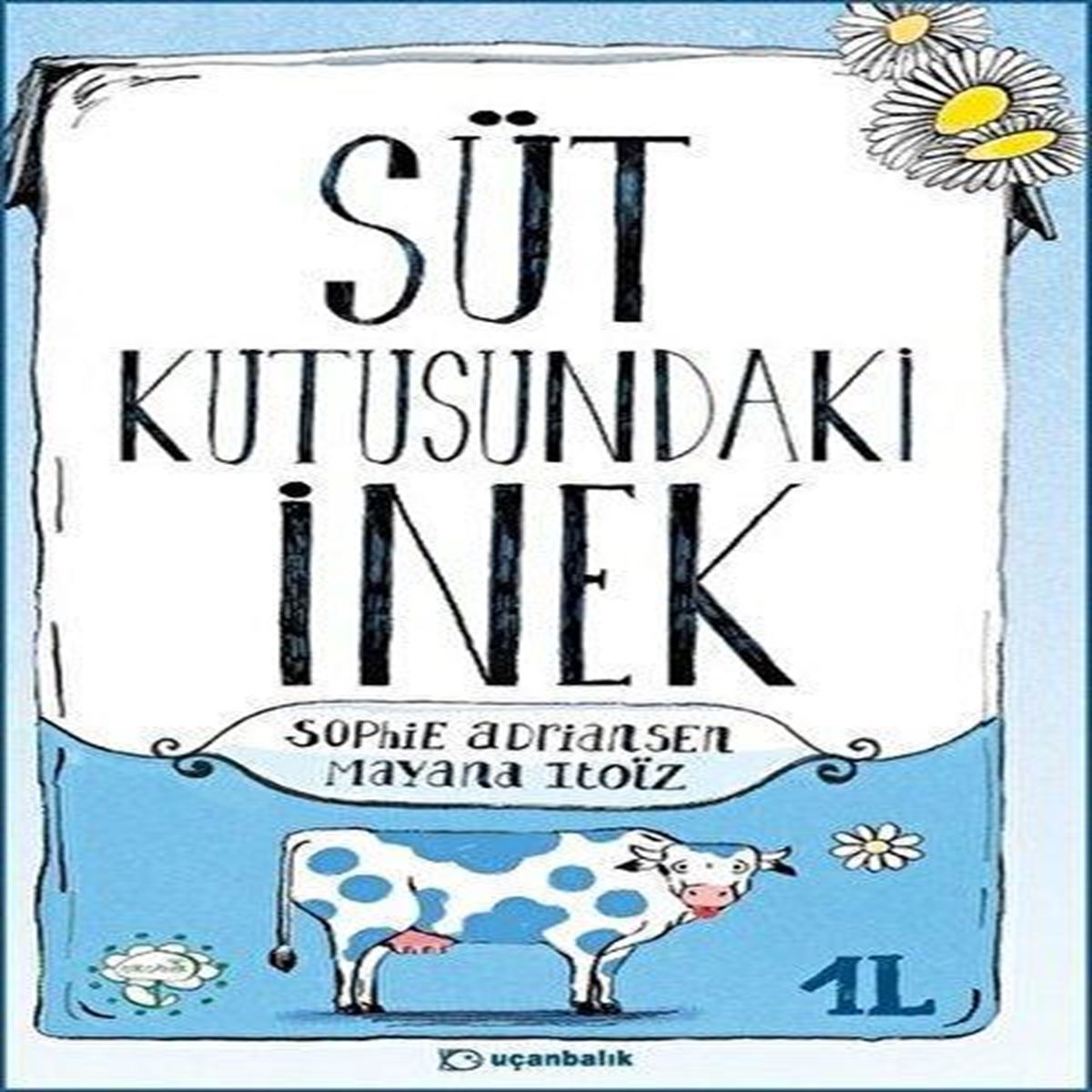 UÇANBALIK HİKAYE SÜT KUTUSUNDAKI İNEK 1