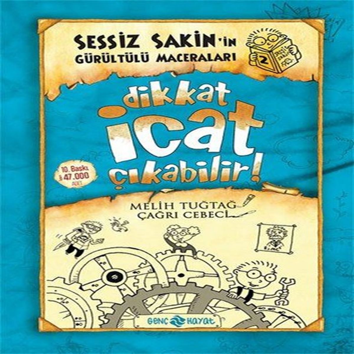 HAYAT HSESSİZ SAKİNİN GÜRÜLTÜLÜ MACERALARI 2 DİKKAT İCAT ÇIKABİLİR 1