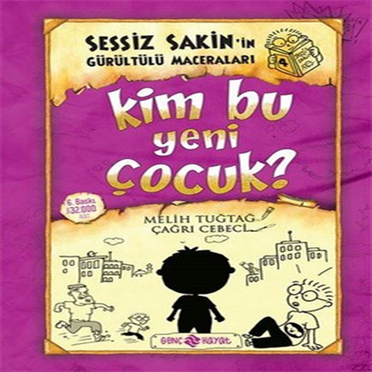 HAYAT HİKAYE SESSİZ SAKİNİN GÜRÜLTÜLÜ MACERALARI-4: KİM BU YENİ ÇOCUK 1