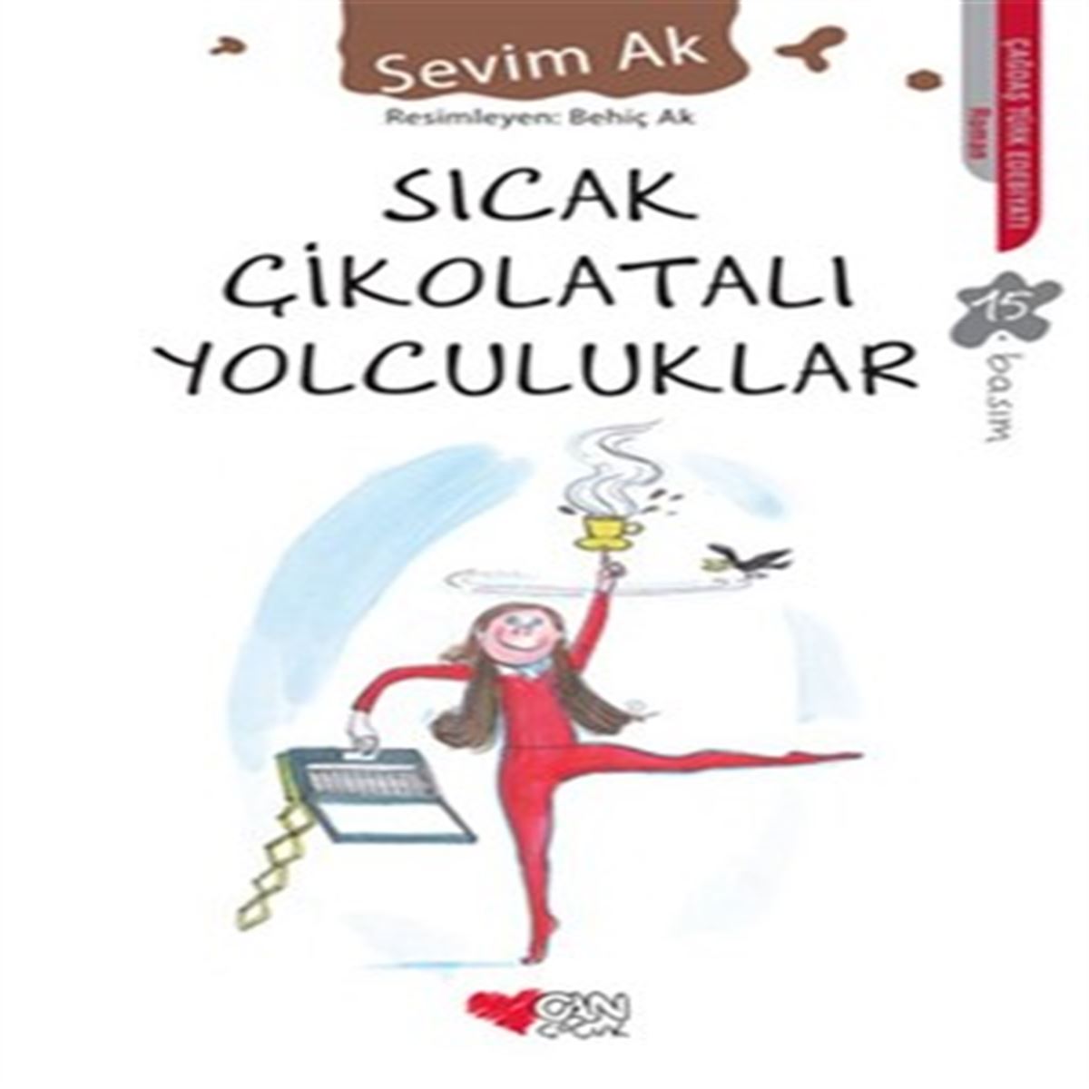 CAN HİKAYE SICAK ÇİKOLATALI YOLCULUKLAR 1