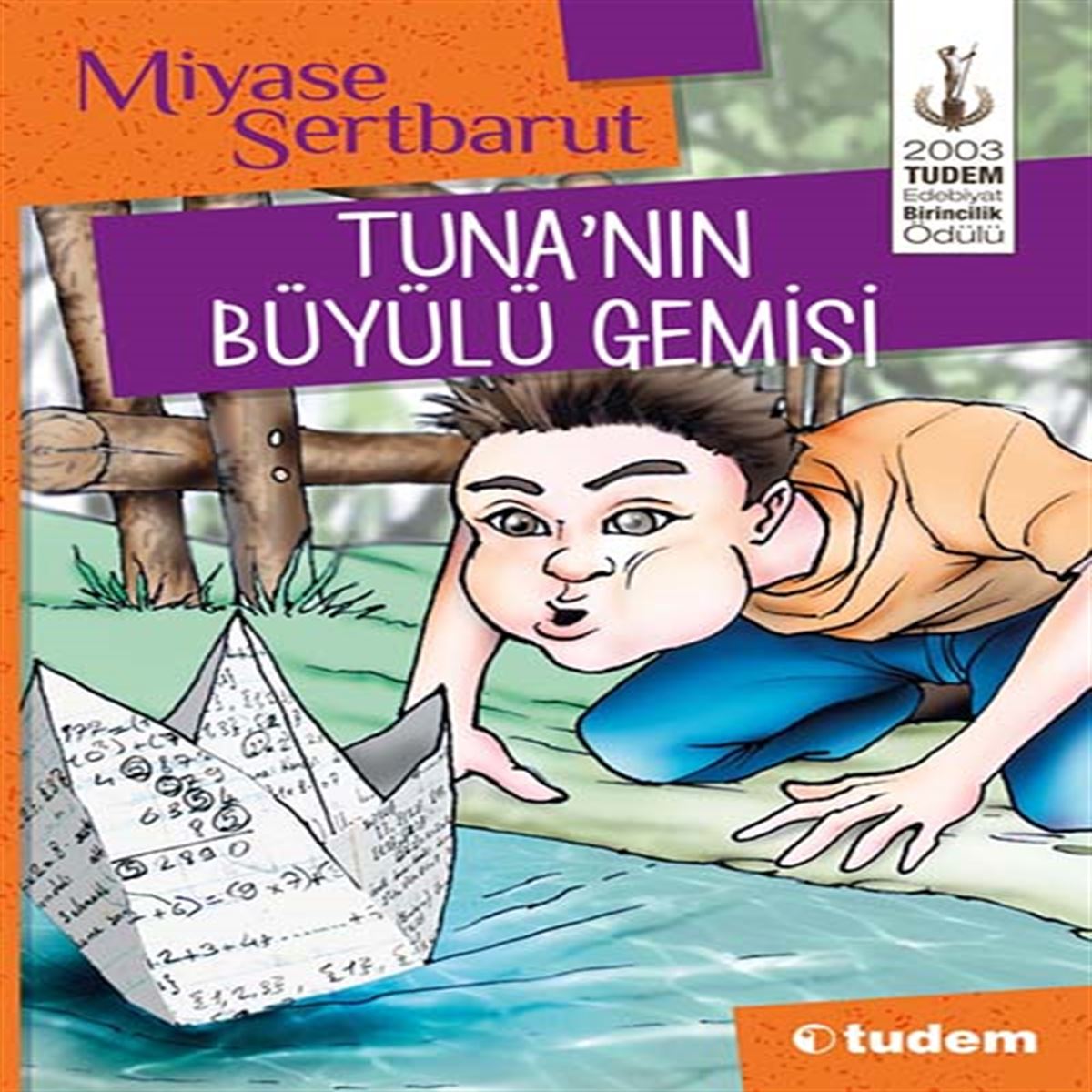 TUDEM HİKAYE TUNANIN BÜYÜLÜ GEMİSİ İADESİZ 1