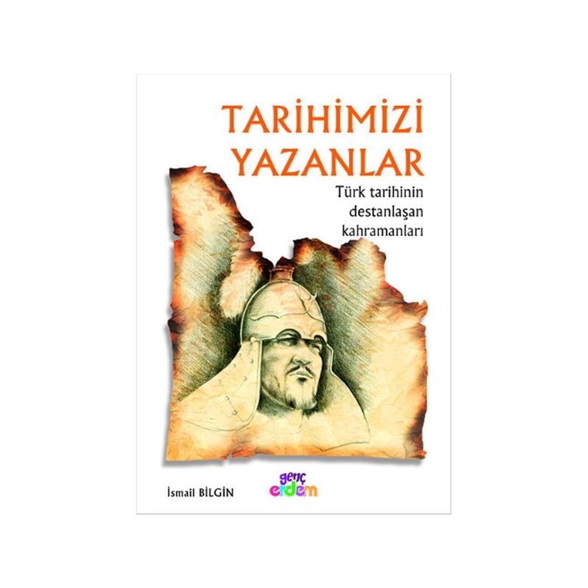 ERDEM HİKAYE TARİHİMIZI YAZANLAR 1