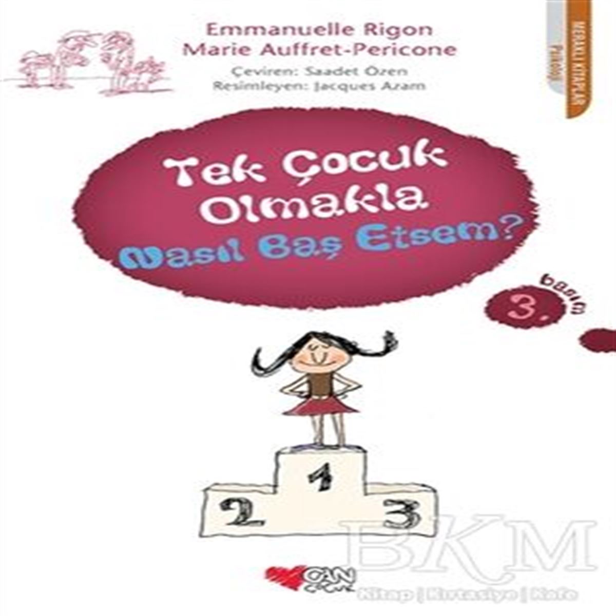 CAN HİKAYE TEK ÇOCUK OLMAKLA NASIL BAŞ ETSEM 1