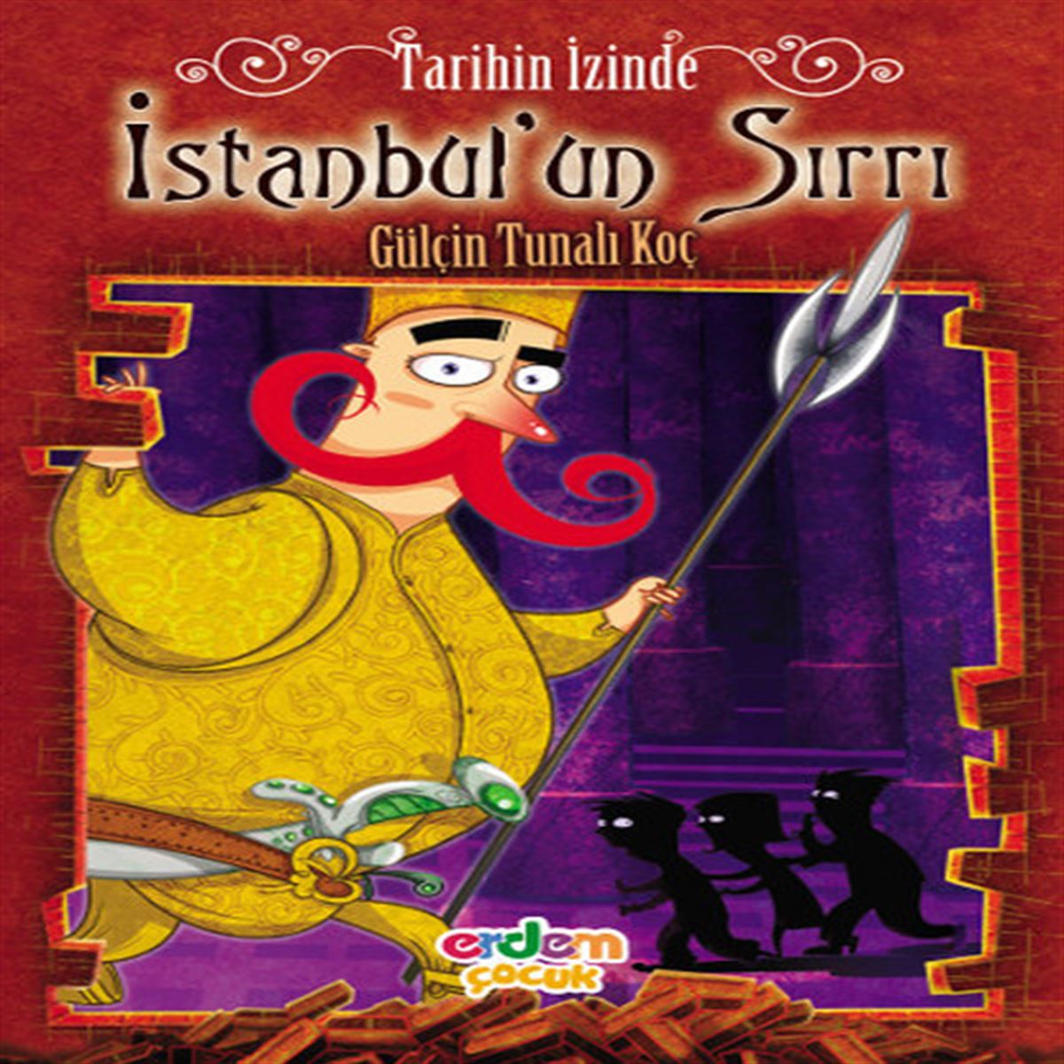 ERDEM HİKAYE TARİHİN İZİNDE: İSTANBULUN SIRRI 1