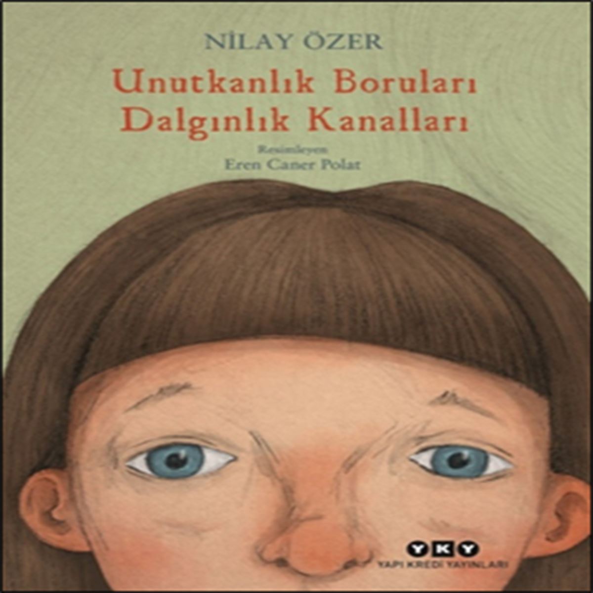 YAPI KREDİ HİKAYE UNUTKANLIK BORULARI DALGINLIK KANALLARI 1