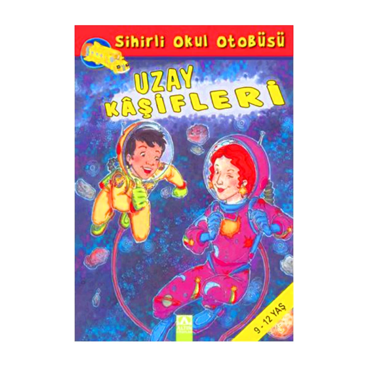 ALTIN HİKAYE SİHİRLİ OKUL OTOBÜSÜ: UZAY KAŞİFLERİ 1
