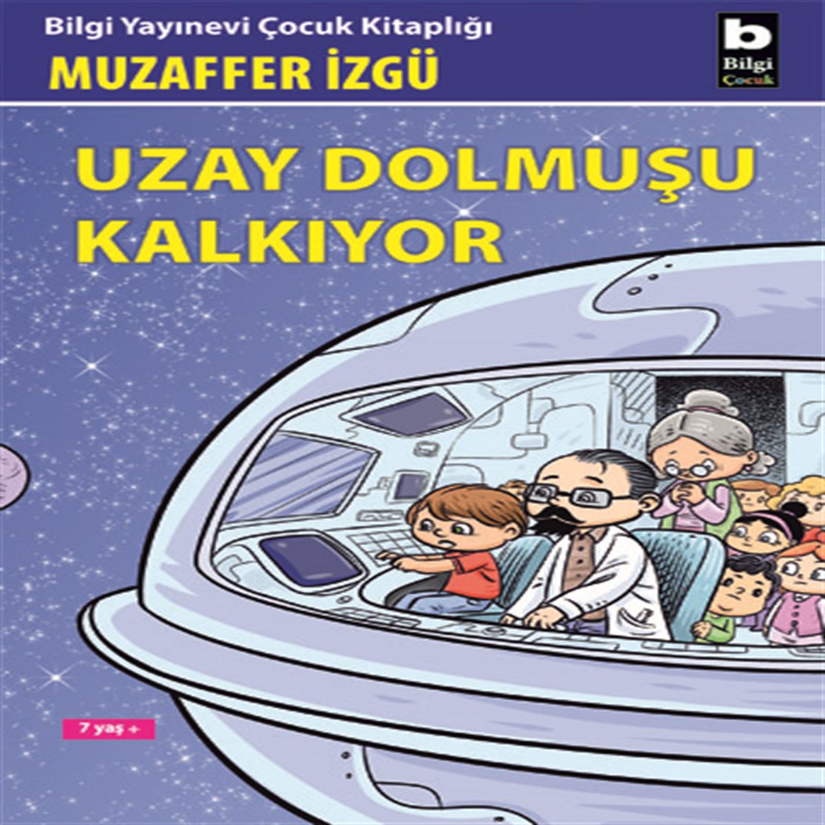 BİLGİ HİKAYE UZAY DOLMUŞU KALKIYOR 1