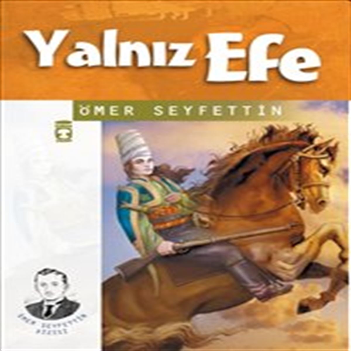 TİMAŞ HİKAYE YALNIZ EFE 1
