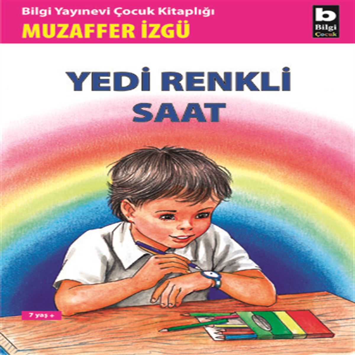 BİLGİ HİKAYE YEDİ RENKLİ SAAT 1