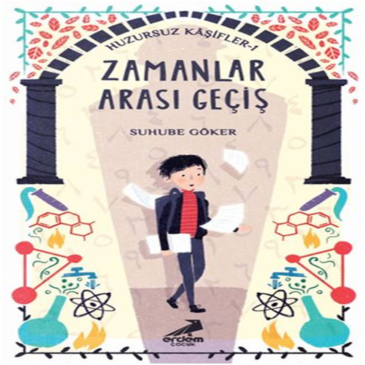 ERDEM HİKAYE HUZURSUZ KAŞİFLER 1: ZAMANLAR ARASI GEÇİŞLER 1