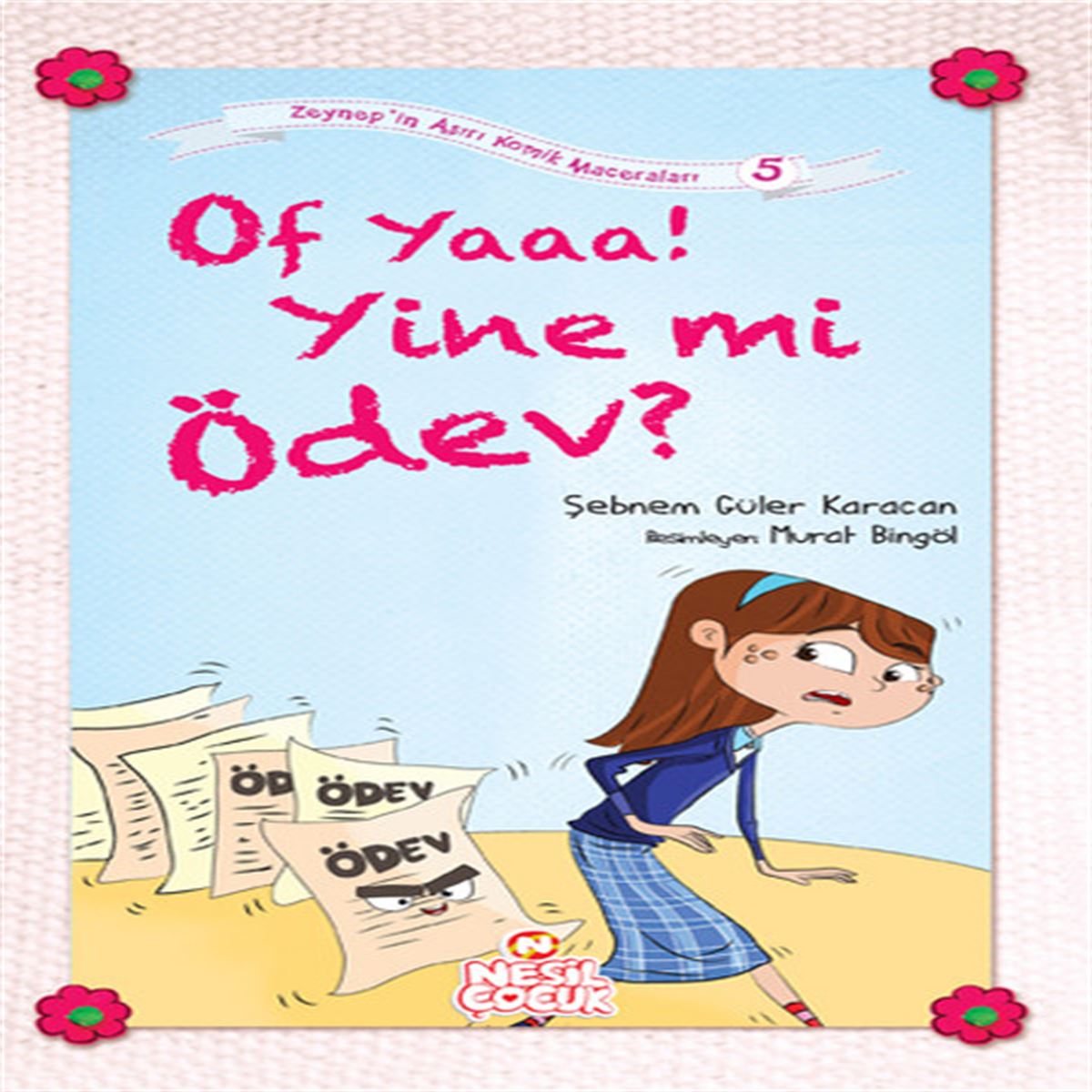 NESIL HİKAYE ZEYNEPİN AŞIRI KOMİK MACERALARI-5: OF YAA YİNE Mİ ÖDEV 1