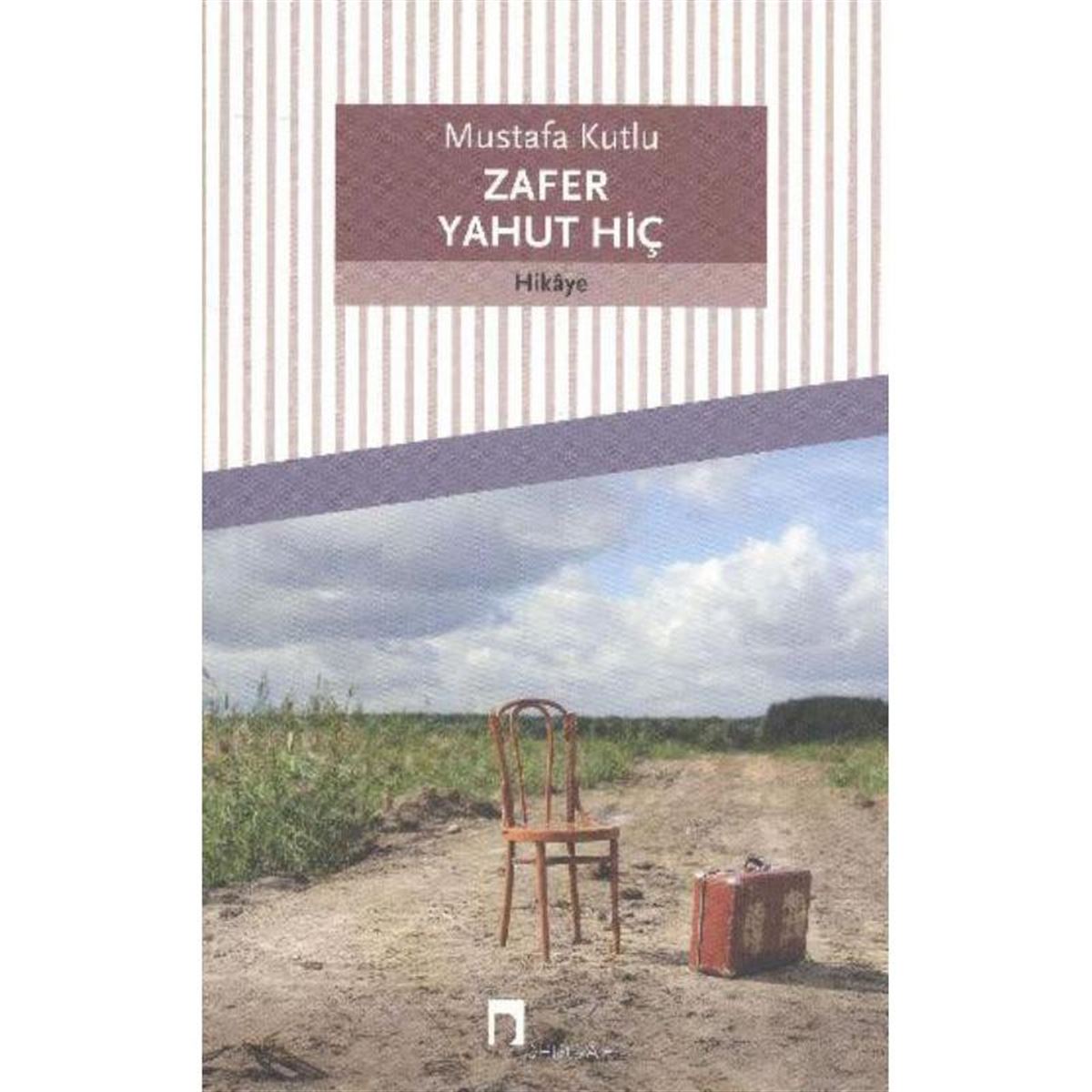 DERGAH HİKAYE ZAFER YAHUT HİÇ 1