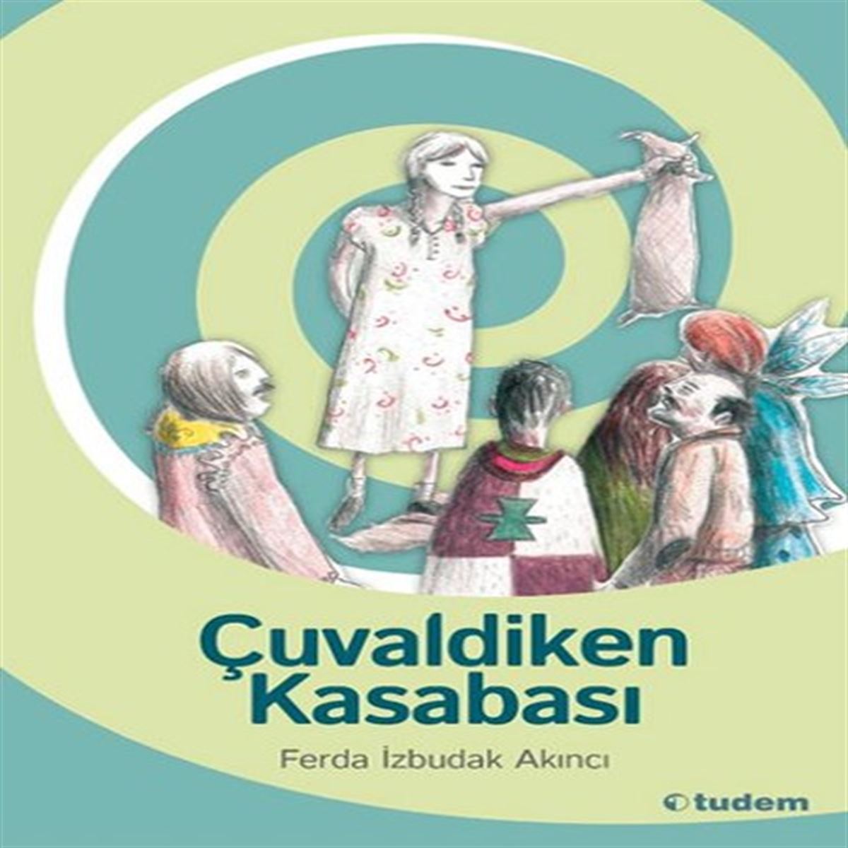 TUDEM HİKAYE ÇUVAL DİKEN KASABASI İADESİZ 1