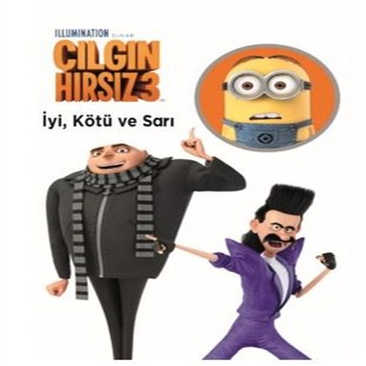 DOĞAN HİKAYE ÇILGIN HIRSIZ 3: İYİ KÖTÜ VE SARI 1
