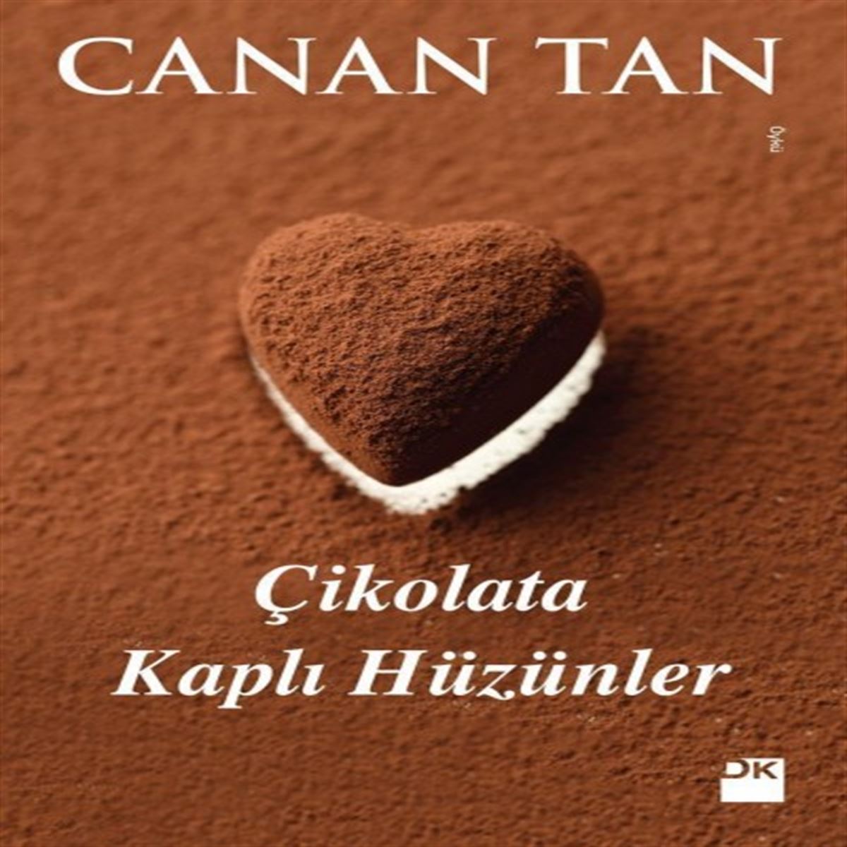 DOĞAN HİKAYE ÇİKOLATA KAPLI HÜZÜNLER 1