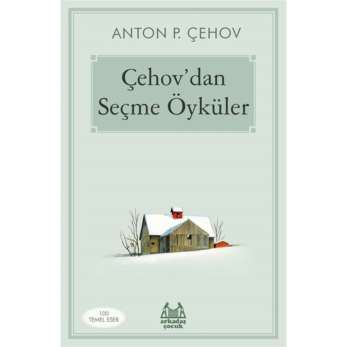 ARKADAS HIKAYE ÇEHOVDAN SEÇME ÖYKÜLER 1
