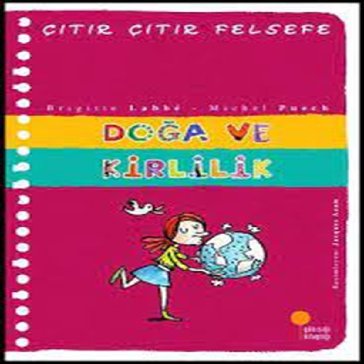 GÜNIŞIĞI ÇITIR ÇITIR FELSEFE 10 DOĞA VE KİRLİLİK 1