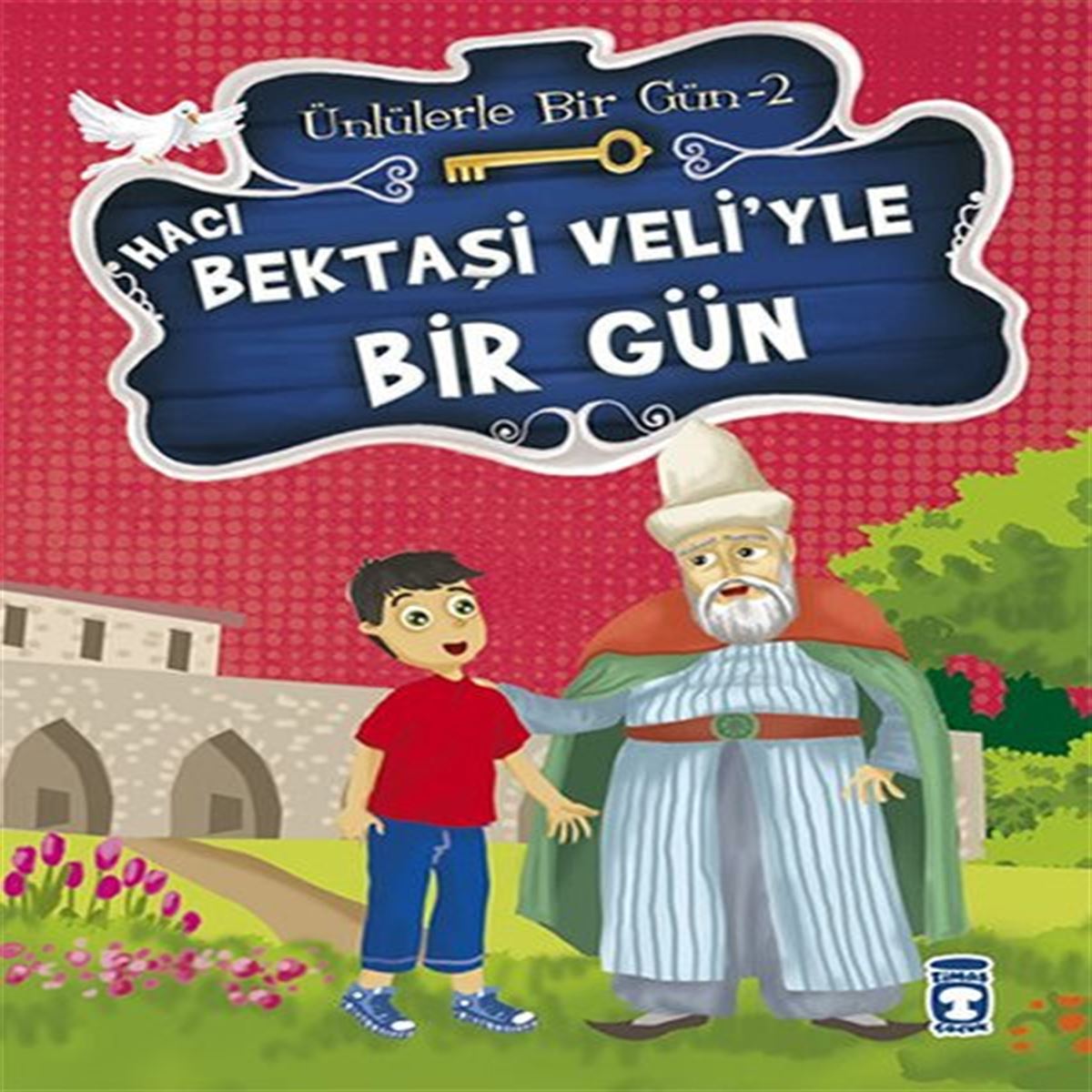 TİMAŞ HİKAYE ÜNLÜLERLE BİR GÜN 2 - HACI BEKTAŞİ VELİYLE BİR GÜN 1