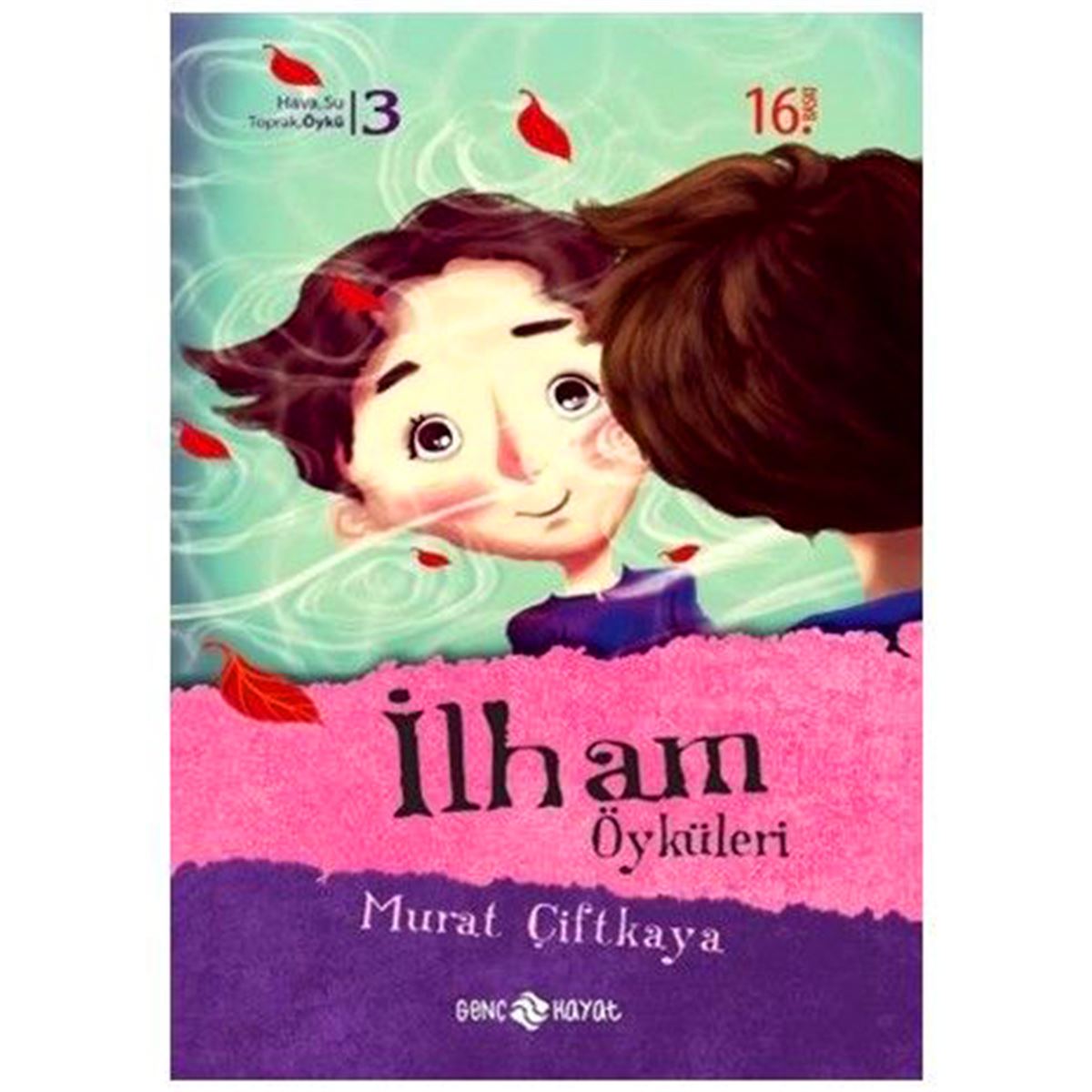 HAYAT HİKAYE İLHAM ÖYKÜLERİ 1