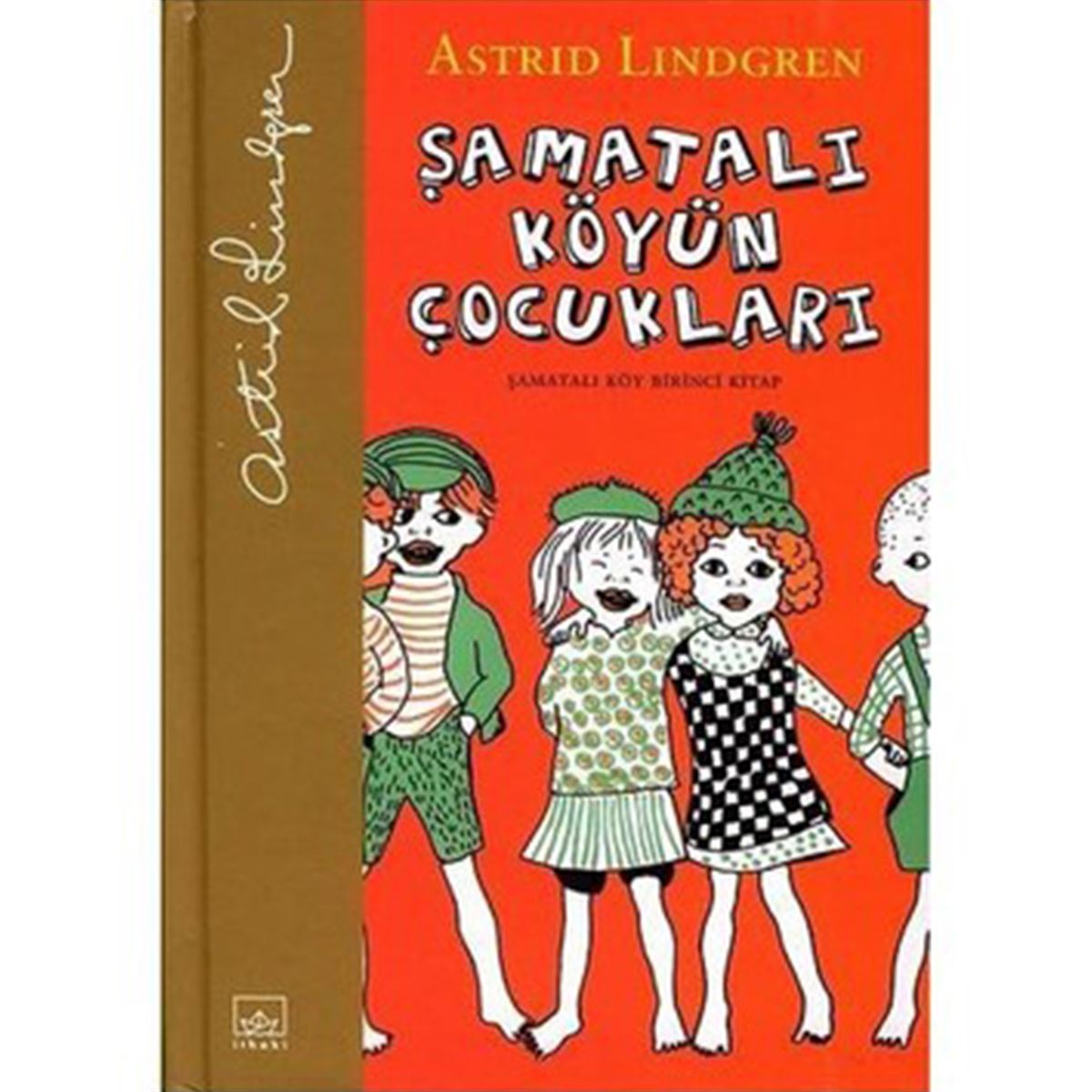 İTHAKİ HİKAYE ŞAMATALI KÖY-1 ŞAMATALI KÖYÜN ÇOCUKLARI CİLTLİ 1