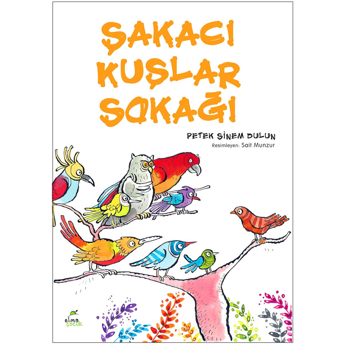 ELMA HİKAYE ŞAKACI KUŞLAR SOKAĞI 1