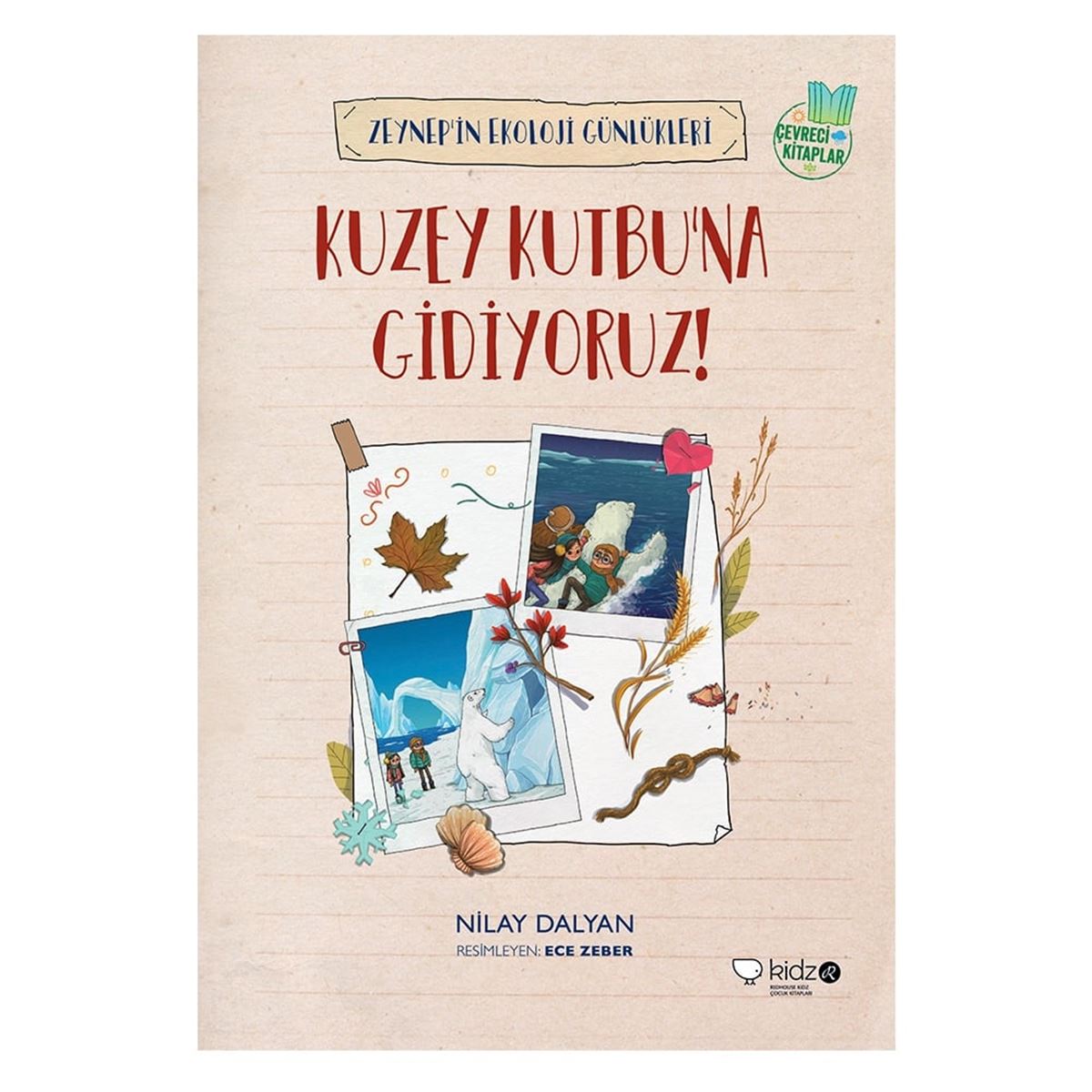 SEV HİKAYE KUZEY KUTBUNA GİDİYORUZ 1