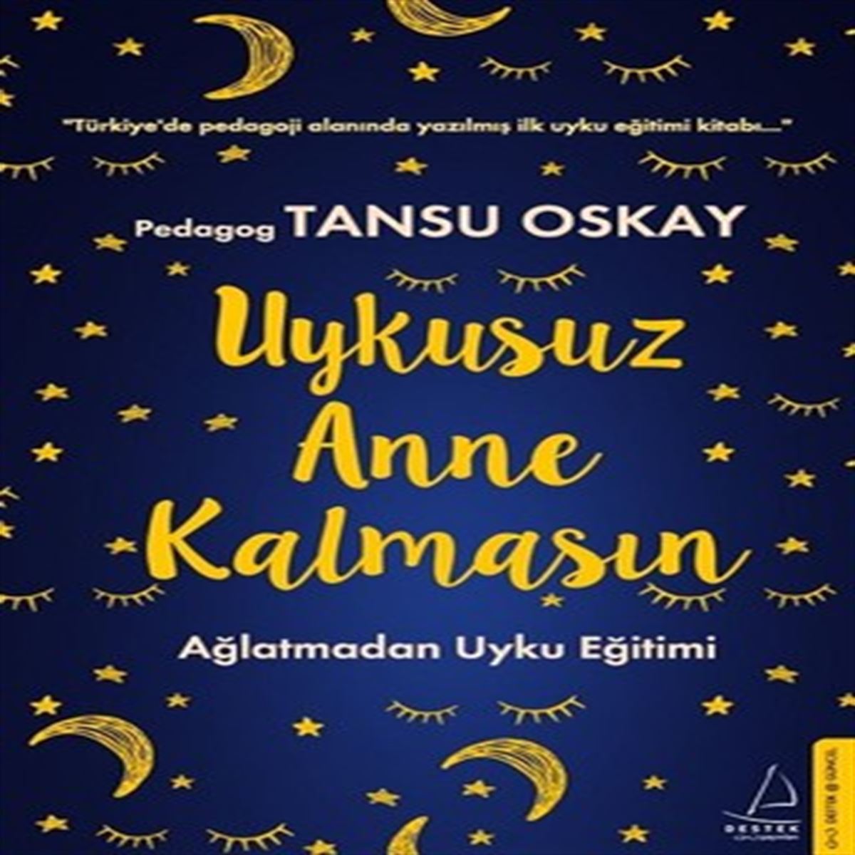DESTEK İNCELEME UYKUSUZ ANNE KALMASIN 1