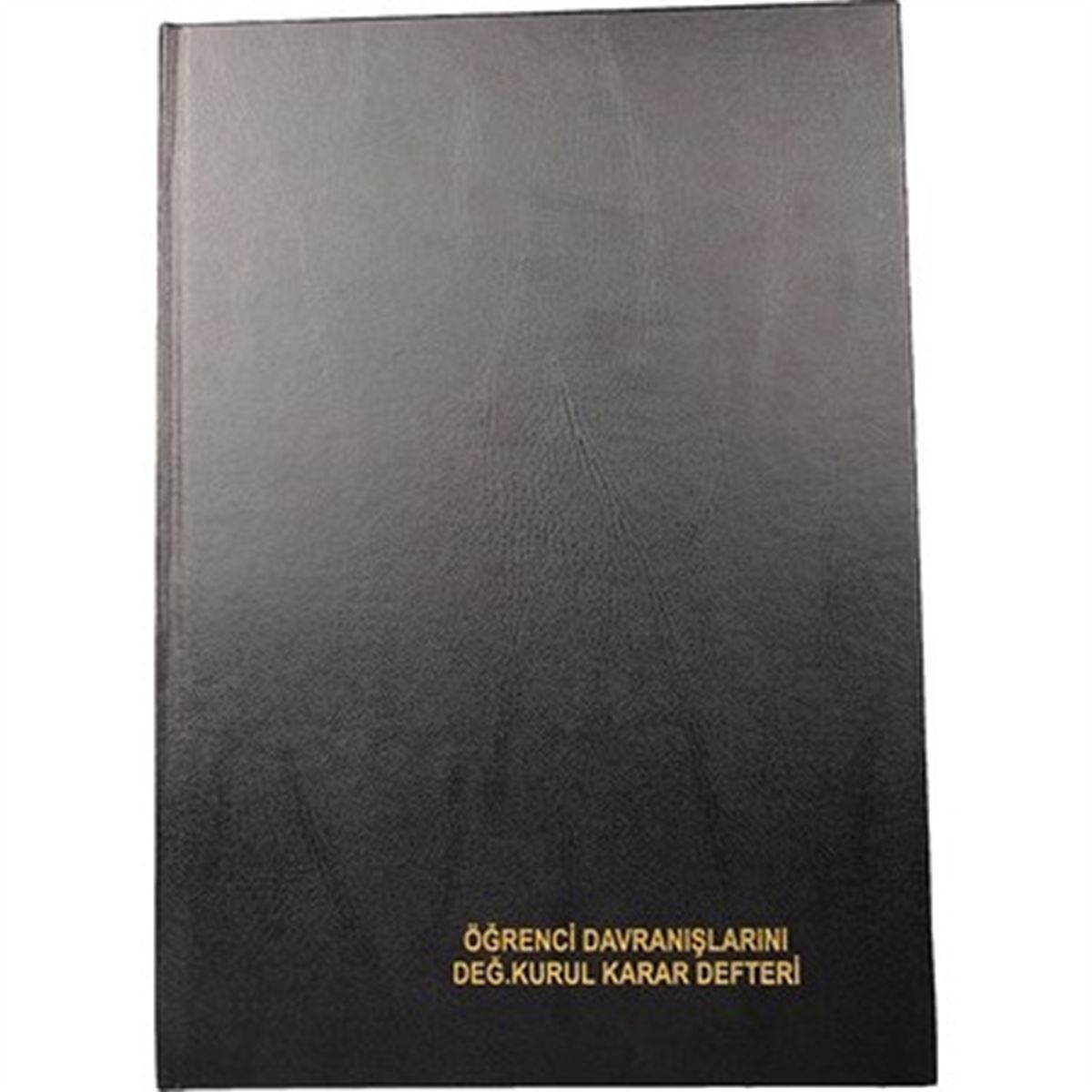 DİLMAN ÖĞRENCİ DAVRANIŞLARINI DEĞERLENDİRME KURUL KARAR DEFTERİ 5312 CİLTLİ 96 YP 1