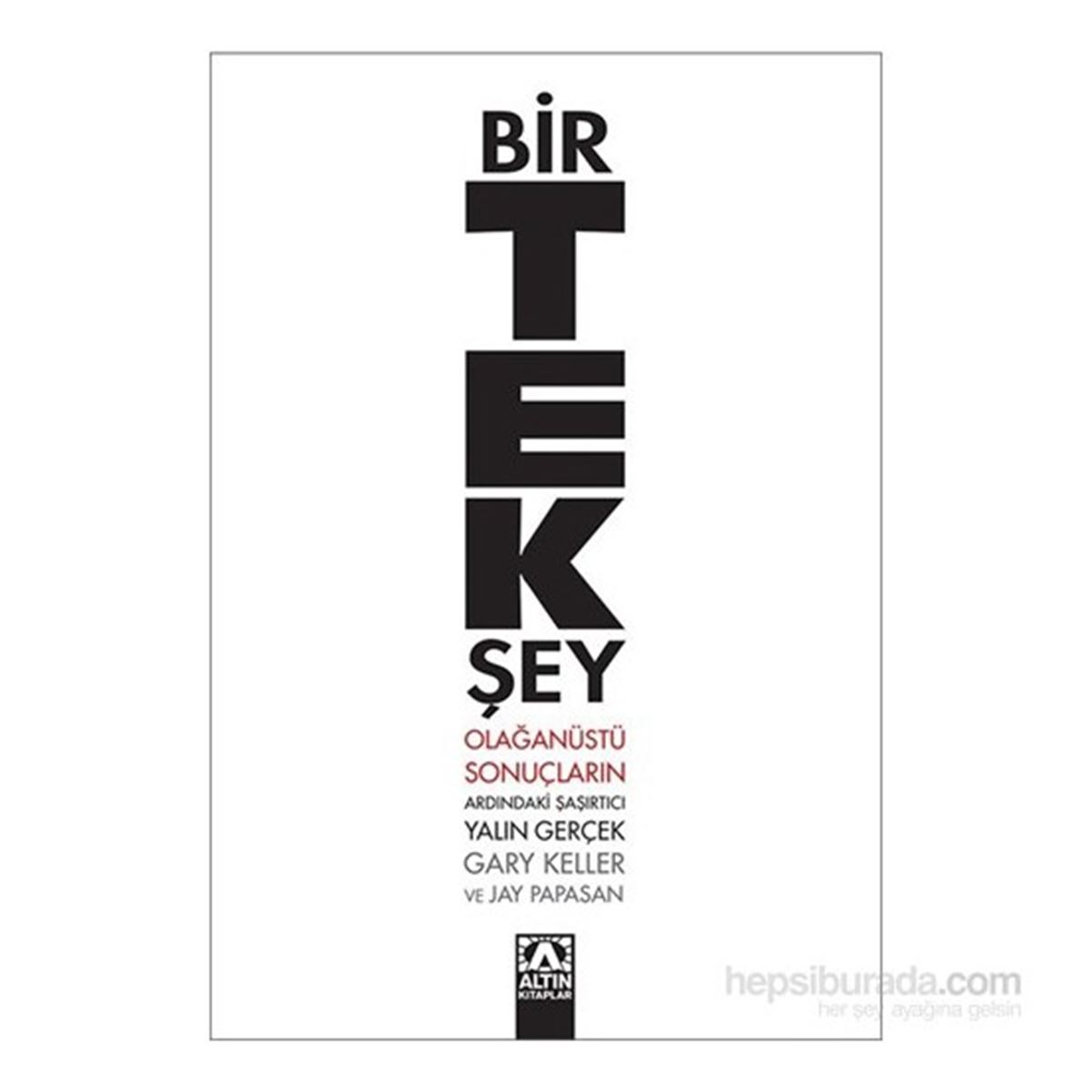 ALTIN KİŞİSEL GELİŞİM BİR TEK ŞEY 1