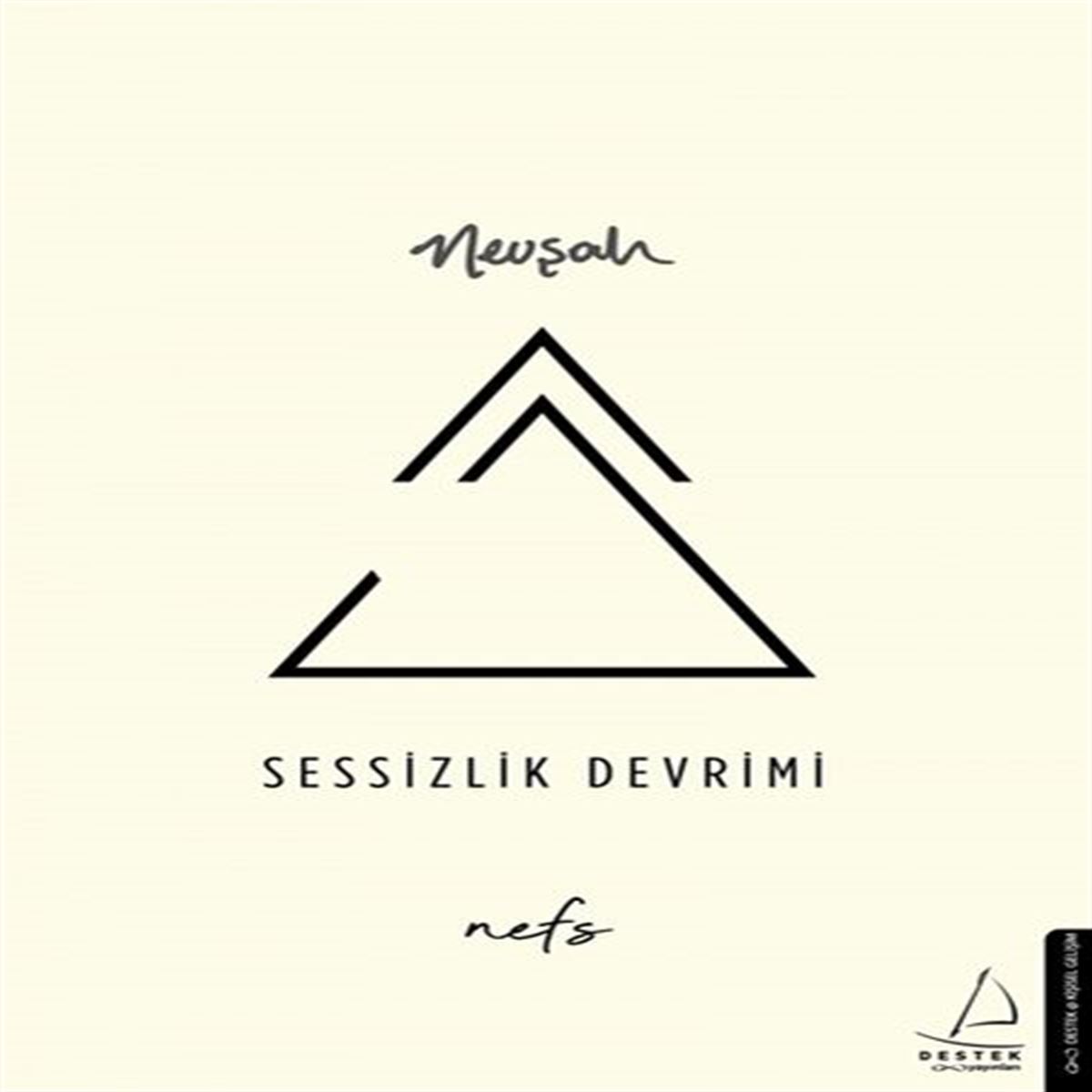 DESTEK KİŞİSEL GELİŞİM SESSİZLİK DEVRİMİ - NEFS 1